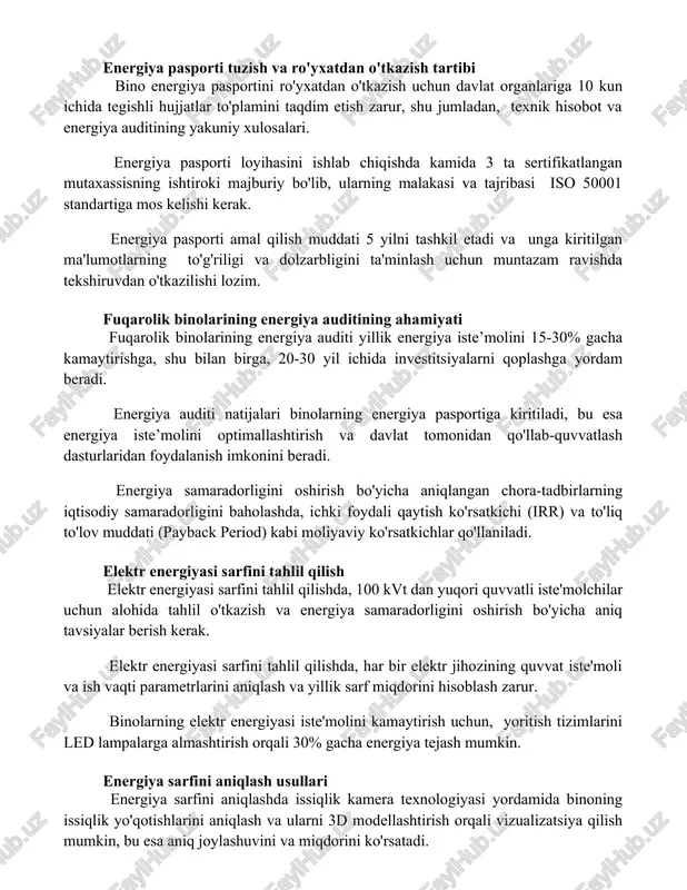 alari. energiya pasporti loyihasini ishlab chiqishda kamida 3 ta sertifikatlangan mutaxassisning ishtiroki majburiy bo'lib, ularning malakasi va tajribasi iso 50001 standartiga mos kelishi kerak. energiya pasporti amal qilish muddati 5 yilni tashkil etadi va unga kiritilgan ma'lumotlarning to'g'riligi va dolzarbligini ta'minlash uchun muntazam ravishda tekshiruvdan o'tkazilishi lozim. fuqarolik binolarining energiya auditining ahamiyati fuqarolik binolarining energiya auditi yillik energiya iste’molini 15-30% gacha kamaytirishga, shu bilan birga, 20-30 yil ichida investitsiyalarni qoplashga yordam beradi. energiya auditi natijalari binolarning energiya pasportiga kiritiladi, bu esa energiya iste’molini optimallashtirish va davlat tomonidan qo'llab-quvvatlash dasturlaridan foydalanish imkonini beradi. energiya samaradorligini oshirish bo'yicha aniqlangan chora-tadbirlarning iqtisodiy samaradorligini baholashda, ichki foydali qaytish ko'rsatkichi (irr) va to'liq to'lov muddati (payback period) kabi moliyaviy ko'rsatkichlar qo'llaniladi. elektr energiyasi sarfini tahlil qilish elektr energiyasi sarfini tahlil qilishda, 100 kvt dan yuqori quvvatli iste'molchilar uchun alohida tahlil o'tkazish va energiya samaradorligini oshirish bo'yicha aniq tavsiyalar berish kerak. elektr energiyasi sarfini tahlil qilishda, …