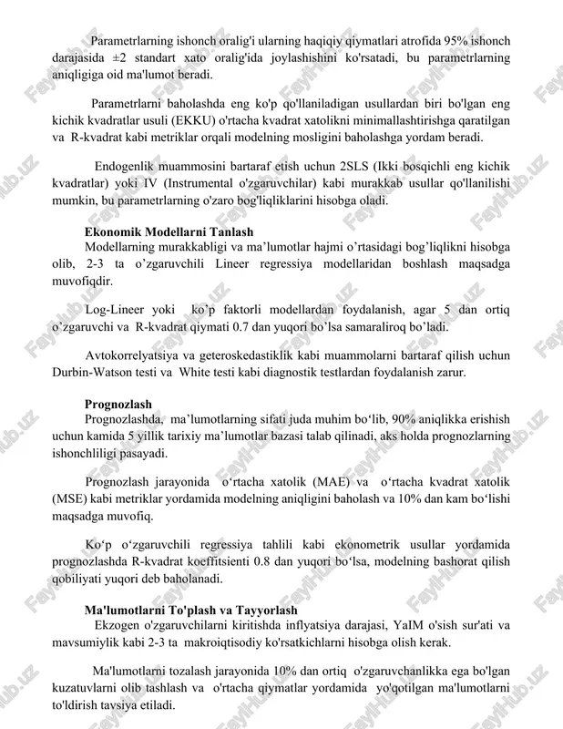 qaratilgan va r-kvadrat kabi metriklar orqali modelning mosligini baholashga yordam beradi. endogenlik muammosini bartaraf etish uchun 2sls (ikki bosqichli eng kichik kvadratlar) yoki iv (instrumental o'zgaruvchilar) kabi murakkab usullar qo'llanilishi mumkin, bu parametrlarning o'zaro bog'liqliklarini hisobga oladi. ekonomik modellarni tanlash modellarning murakkabligi va ma’lumotlar hajmi o’rtasidagi bog’liqlikni hisobga olib, 2-3 ta o’zgaruvchili lineer regressiya modellaridan boshlash maqsadga muvofiqdir. log-lineer yoki ko’p faktorli modellardan foydalanish, agar 5 dan ortiq o’zgaruvchi va r-kvadrat qiymati 0.7 dan yuqori bo’lsa samaraliroq bo’ladi. avtokorrelyatsiya va geteroskedastiklik kabi muammolarni bartaraf qilish uchun durbin-watson testi va white testi kabi diagnostik testlardan foydalanish zarur. prognozlash prognozlashda, ma’lumotlarning sifati juda muhim boʻlib, 90% aniqlikka erishish uchun kamida 5 yillik tarixiy ma’lumotlar bazasi talab qilinadi, aks holda prognozlarning ishonchliligi pasayadi. prognozlash jarayonida oʻrtacha xatolik (mae) va oʻrtacha kvadrat xatolik (mse) kabi metriklar yordamida modelning aniqligini baholash va 10% dan kam boʻlishi maqsadga muvofiq. koʻp oʻzgaruvchili regressiya tahlili kabi ekonometrik usullar …