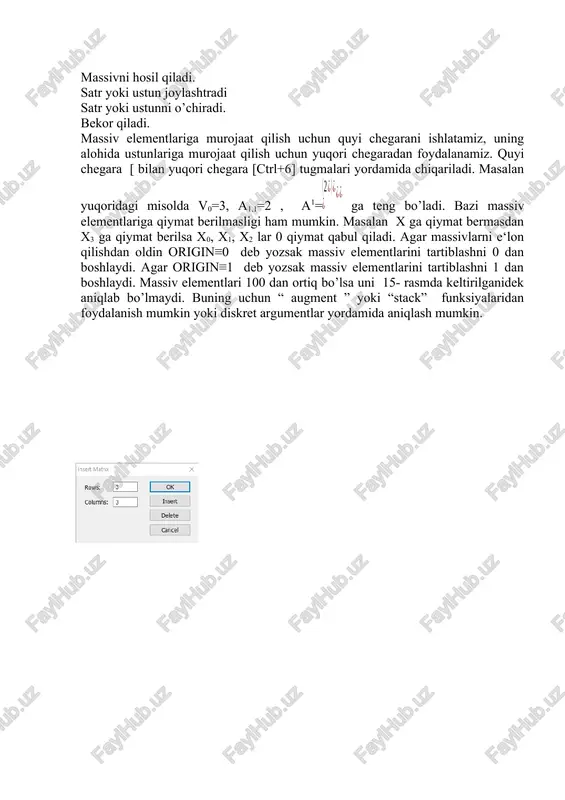 massivni augment va stack funksiyalari yordamida birlashtirish va diskret argument orqali aniqlash. vektor va matrisaviy operatorlar. bazi mathcad dagi operatorlar matrisa va vektorlarni o’zgartirish uchun muhimdir. bu operatorlarning ko’pi simvollardan iborat va jadval ko’rinishda keltiramiz amal ko’rinishi klavish manosi matrisani skalyar songa ko’paytirish a•n * a ning har bir elementi n ga ko’paytiriladi skalyar ko’paytma u•v * u va v ning uzunligi teng matrisaviy ko’paytma a•b * a ustunlar soni b qatorlar soniga teng matrisani vektorga ko’paytirish a•v * a ustunlar soni v ning satrlar soniga teng bo’lishi kerak matrisani songa bo’lish / har bir massiv lementi n ga bo’linadi vektor va matrisani yig’indisi va ayirmasi a+b, u+v a-b, u-v + massivlar bir xil satr va bir xil ustunga ega bo’lishi kerak skalyar yig’indi a+n + a ning har bir qiymatiga n qo’shiladi skalyar ayirma a-n - a ning har bir qiymatidan n ayiriladi ishorani almashtirish -a - a ni …