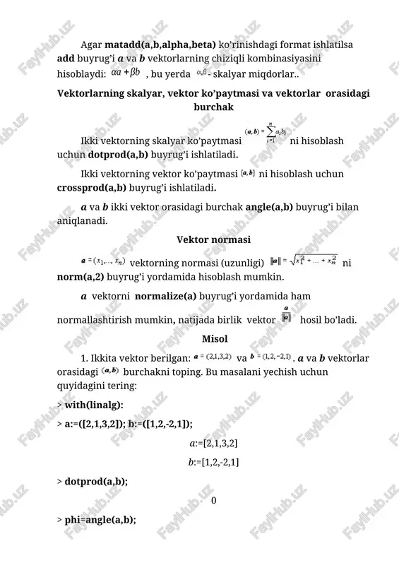 an: va . a va b vektorlar orasidagi burchakni toping. bu masalani yechish uchun quyidagini tering: > with(linalg): > a:=([2,1,3,2]); b:=([1,2,-2,1]); a:=[2,1,3,2] b:=[1,2,-2,1] > dotprod(a,b); 0 > phi=angle(a,b); 2. vektor ko’paytma , so’ngra esa skalyar ko’paytmani hisoblang, bu yerda , . > restart; with(linalg):a:=([2,-2,1]); b:=([2,3,6]); > c:=crossprod(a,b); > dotprod(a,c); 0 3. vektor normasini toping. > restart; with(linalg): > a:=vector([1,2,3,4,5,6]): norm(a,2); 2. matrisalar ustida amallar matrisalarni aniqlash maple muhitida matrisalarni aniqlash uchun matrix(n, m, [[a11,a12,…,a1n], [a21,a22,…,a2m],…, [an1,an2,…,anm]]) buyrug’i ishlatiladi, bu yerda n – matrisada satrlar soni, m – ustunlar soni. bu sonlarni berish majburiy emas, faqat kvadrat qavslarda vergul bilan matrisa elementlarini berish kifoya qiladi. masalan: > a:=matrix([[1,2,3],[-3,-2,-1]]); maple muhitida maxsus ko’rinishdagi matrisalarni hosil qilish uchun qo’shimcha buyruqlardan foydalaniladi. xususan diagonal matrisalarni diag buyrug’i bilan hosil qilish mumkin.: > j:=diag(1,2,3); matrisalarni f(i, j) funksiyalar yordamida hosil qilish mumkin, i, j – o’zgaruchilar matrisa indekslaridir: matrix(n, m, f), bu yerda n – …