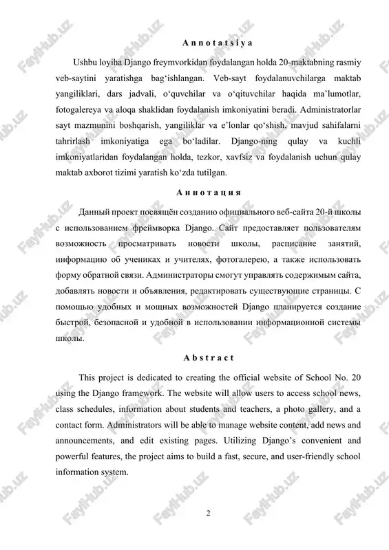 e content, add news and announcements, and edit existing pages. utilizing django’s convenient and powerful features, the project aims to build a fast, secure, and user-friendly school information system. mundarija kirish…………………………..………………………………………..…… i web sayt yaratishda tahliliy qism …………………....... 1.1. web saytini yaratish texnologiyalari............................................................ 1.2. django frameworki imkoniyatlari................................................................ 1.3 django frameworkida ma’lumotlar ombori bilan ishlash ………………... ii django freamworkidan foydalanib 20-maktab web saytini ishlab chiqish……….…………………………... 2.1. web saytni yaratish uchun openserver dasturini o‘rnatish....................... 2.2 20-maktab web sayti ma’lumotlar bazasini loyihalash................................ 2.3. 20-maktab web saytini ishlab chiqish ..... ………………………………... iii hayot faoliyati xavfsizligi ……………………………………………….. xulosa …………………………………………………………………….. foydalanilgan adabiyotlar ro’yxati …………………………………….. ilovalar …………………………………………………………………… kirish hozirgi kunda axborot texnologiyalarining jadal rivojlanishi natijasida ta’lim sohasida ham zamonaviy raqamli echimlarga bo‘lgan ehtiyoj tobora ortib bormoqda. maktablar, kollejlar va oliy ta’lim muassasalari o‘z faoliyatlarini samarali tashkil etish, ota-onalar, o‘quvchilar va o‘qituvchilar o‘rtasida axborot almashinuvini tezlashtirish maqsadida veb-saytlardan keng foydalanmoqda. xususan, umumta’lim maktablari uchun mo‘ljallangan veb-saytlar nafaqat maktab …