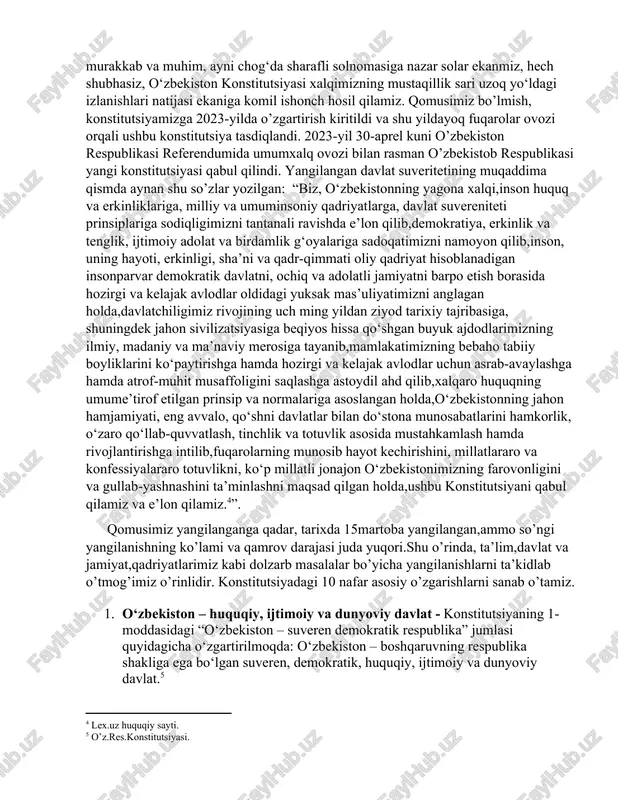 solar ekanmiz, hech shubhasiz, o‘zbekiston konstitutsiyasi xalqimizning mustaqillik sari uzoq yo‘ldagi izlanishlari natijasi ekaniga komil ishonch hosil qilamiz. qomusimiz bo’lmish, konstitutsiyamizga 2023-yilda o’zgartirish kiritildi va shu yildayoq fuqarolar ovozi orqali ushbu konstitutsiya tasdiqlandi. 2023-yil 30-aprel kuni o’zbekiston respublikasi referendumida umumxalq ovozi bilan rasman o’zbekistob respublikasi yangi konstitutsiyasi qabul qilindi. yangilangan davlat suveritetining muqaddima qismda aynan shu so’zlar yozilgan: “biz, o‘zbekistonning yagona xalqi,inson huquq va erkinliklariga, milliy va umuminsoniy qadriyatlarga, davlat suvereniteti prinsiplariga sodiqligimizni tantanali ravishda e’lon qilib,demokratiya, erkinlik va tenglik, ijtimoiy adolat va birdamlik g‘oyalariga sadoqatimizni namoyon qilib,inson, uning hayoti, erkinligi, sha’ni va qadr-qimmati oliy qadriyat hisoblanadigan insonparvar demokratik davlatni, ochiq va adolatli jamiyatni barpo etish borasida hozirgi va kelajak avlodlar oldidagi yuksak mas’uliyatimizni anglagan holda,davlatchiligimiz rivojining uch ming yildan ziyod tarixiy tajribasiga, shuningdek jahon sivilizatsiyasiga beqiyos hissa qo‘shgan buyuk ajdodlarimizning ilmiy, madaniy va ma’naviy merosiga tayanib,mamlakatimizning bebaho tabiiy boyliklarini ko‘paytirishga hamda hozirgi va kelajak avlodlar uchun asrab-avaylashga hamda atrof-muhit …
