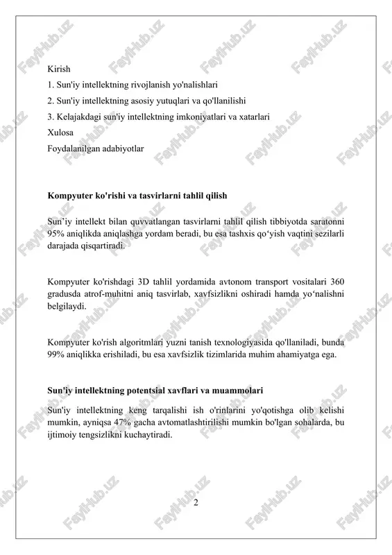 etrlarni qamrab oladi, murakkab tushunish va matn yaratishda sezilarli yutuqlarni ta’minlaydi. chuqur o'rganish va neyron tarmoqlar konvolyutsion neyron tarmoqlari (cnnlar) rasmlarni tahlil qilishda, masalan, avtonom avtomobillarda yo'l belgilarni aniqlashda 95% dan yuqori aniqlik ko'rsatkichiga ega. chuqur o'rganish, ko'p qatlamli neyron tarmoqlardan foydalanib, murakkab naqshlarni aniqlaydi, masalan, 1000+ parametrli modellarni tasvirlash va nutqni tahlil qilish uchun ishlatiladi. neyron tarmoqlar, biologik miyaning tuzilishiga taqlid qiladi, o'zaro bog'langan tugunlar (neyronlar) orqali ma'lumotni qayta ishlaydi va 99% aniqlikka erishishi mumkin. xulosa va kelajak istiqbollari 2040-yilga kelib, ai texnologiyasi tibbiyotda kasalliklarni 95% aniqlikda tashxislash va davolash usullarini ishlab chiqish imkoniyatini beradi, bu esa o'rtacha umr ko'rish davomiyligini oshiradi. sun'iy intellektning rivojlanishi, 2030-yilgacha avtomatlashtirish darajasini 70% ga yetkazib, ishlab chiqarish sohasida inson mehnatiga bo'lgan ehtiyojni kamaytiradi, lekin yangi kasblarni yaratadi. kelajakda ai 2.0 versiyasi neyron tarmoqlarning yanada takomillashuvi bilan inson miyasiga yaqinroq intellektga ega bo'lishi kutilmoqda, bu esa 90% murakkab muammolarni hal qilishga yordam beradi. sun'iy …