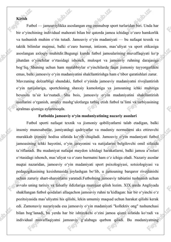 sishmasida joylashgan bo‘lib, u jamoaning barqaror rivojlanishi uchun zaruriy shart-sharoitlarni yaratadi.futbolning jamoaviy tabiatini tushunish uchun avvalo uning tarixiy va falsafiy ildizlariga murojaat qilish lozim. xix asrda angliyada shakllangan futbol qoidalari allaqachon jamoaviy ruhni ta’kidlagan: har bir o‘yinchi o‘z pozitsiyasida mas’uliyatni his qilishi, lekin umumiy maqsad uchun harakat qilishi kerak edi. zamonaviy nazariyada esa jamoaviy o‘yin madaniyati "kollektiv ong" tushunchasi bilan bog‘lanadi, bu yerda har bir ishtirokchi o‘zini jamoa qismi sifatida ko‘radi va individual muvaffaqiyatni jamoaviy g‘alabaga qurbon qiladi. bu madaniyatning mohiyati shundaki, u nafaqat g‘alaba uchun, balki shaxsiy rivojlanish va ijtimoiy integratsiya uchun ham xizmat qiladi. masalan, mashhur futbol jamoalari, xuddi "barcelona"ning "tiki-taka" uslubi yoki "manchester united"ning "ferguson davri" kollektivligi kabi, jamoaviy madaniyatni o‘zining muvaffaqiyat kaliti sifatida namoyish etgan. natijada, jamoaviy o‘yin madaniyati futbolni oddiy o‘yin emas, balki jamiyatdagi hamkorlik va birdamlikning ramzi qiladi. jamoaviy o‘yin madaniyati tushunchasi va mohiyati jamoaviy o‘yin madaniyati tushunchasi futbol kontekstida kollektiv harakatlar va qadriyatlar …