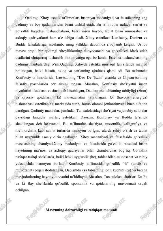an munosabat va ruhiy yuksalishda namoyon bo‘ladi. konfutsiy ta’limotida go‘zallik “li” (tartib va muvozanat) orqali ifodalangan, daoizmda esa tabiatning jonli kuchini (qi) va barcha mavjudotlarning hayotiy quvvatini ta’kidlaydi. masalan, tan sulolasi shoirlari du fu va li bay she’rlarida go‘zallik spontanlik va qoidalarning muvozanati orqali ochilgan. mavzuning dolzarbligi va tadqiqot maqsadi ushbu mavzuning dolzarbligi zamonaviy dunyoda xitoy madaniyatining global ta’sirida va qadimiy qadriyatlarning saqlanishida namoyon bo‘ladi. bugungi kunda ekologik uyg‘unlik, ruhiy yuksalish va madaniy merosni saqlash masalalari dolzarb bo‘lib, qadimgi estetika bu yo‘nalishlarda yangi yondashuvlarni taklif etadi. masalan, xitoy estetikasining tabiat va inson birligi haqidagi ta’limotlari zamonaviy ekologik falsafa va san’atga ta’sir ko‘rsatmoqda. tadqiqot maqsadi qadimgi xitoy estetik ta’limotlarini tahlil qilish, ularning rivojlanish jarayonini o‘rganish va zamonaviy jamiyatdagi ta’sirini aniqlashdan iborat. bu orqali biz xitoy madaniyatining insoniyatga bergan hissasini chuqurroq anglash va yangi avlodlarga yetkazish imkoniyatiga ega bo‘lamiz. qadimgi xitoydagi estetik ta’limotlar qadimgi xitoy falsafasi va estetik tafakkurning shakllanishi qadimgi xitoy …
