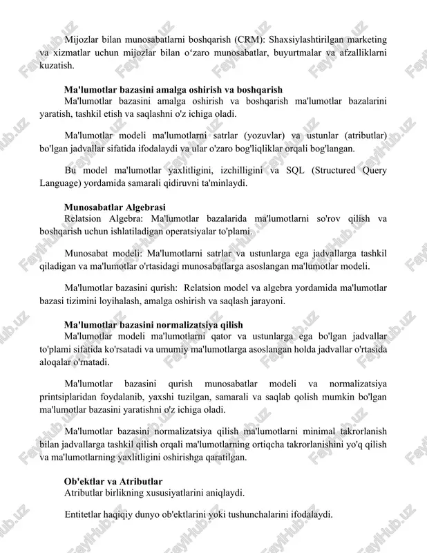 tlarni satrlar (yozuvlar) va ustunlar (atributlar) bo'lgan jadvallar sifatida ifodalaydi va ular o'zaro bog'liqliklar orqali bog'langan. bu model ma'lumotlar yaxlitligini, izchilligini va sql (structured query language) yordamida samarali qidiruvni ta'minlaydi. munosabatlar algebrasi relatsion algebra: ma'lumotlar bazalarida ma'lumotlarni so'rov qilish va boshqarish uchun ishlatiladigan operatsiyalar to'plami. munosabat modeli: ma'lumotlarni satrlar va ustunlarga ega jadvallarga tashkil qiladigan va ma'lumotlar o'rtasidagi munosabatlarga asoslangan ma'lumotlar modeli. ma'lumotlar bazasini qurish: relatsion model va algebra yordamida ma'lumotlar bazasi tizimini loyihalash, amalga oshirish va saqlash jarayoni. ma'lumotlar bazasini normalizatsiya qilish ma'lumotlar modeli ma'lumotlarni qator va ustunlarga ega bo'lgan jadvallar to'plami sifatida ko'rsatadi va umumiy ma'lumotlarga asoslangan holda jadvallar o'rtasida aloqalar o'rnatadi. ma'lumotlar bazasini qurish munosabatlar modeli va normalizatsiya printsiplaridan foydalanib, yaxshi tuzilgan, samarali va saqlab qolish mumkin bo'lgan ma'lumotlar bazasini yaratishni o'z ichiga oladi. ma'lumotlar bazasini normalizatsiya qilish ma'lumotlarni minimal takrorlanish bilan jadvallarga tashkil qilish orqali ma'lumotlarning ortiqcha takrorlanishini yo'q qilish va ma'lumotlarning yaxlitligini oshirishga qaratilgan. ob'ektlar …