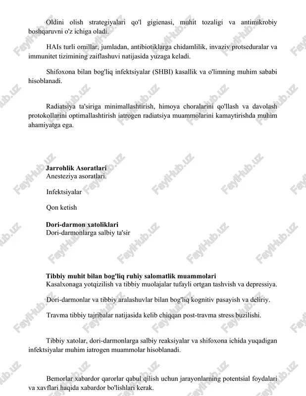 irishda muhim ahamiyatga ega. jarrohlik asoratlari anesteziya asoratlari. infektsiyalar qon ketish dori-darmon xatoliklari dori-darmonlarga salbiy ta'sir tibbiy muhit bilan bog'liq ruhiy salomatlik muammolari kasalxonaga yotqizilish va tibbiy muolajalar tufayli ortgan tashvish va depressiya. dori-darmonlar va tibbiy aralashuvlar bilan bog'liq kognitiv pasayish va deliriy. travma tibbiy tajribalar natijasida kelib chiqqan post-travma stress buzilishi. tibbiy xatolar, dori-darmonlarga salbiy reaksiyalar va shifoxona ichida yuqadigan infektsiyalar muhim iatrogen muammolar hisoblanadi. bemorlar xabardor qarorlar qabul qilish uchun jarayonlarning potentsial foydalari va xavflari haqida xabardor bo'lishlari kerak. muloqot muvaffaqiyatsizligi dori vositasini noto'g'ri dozasi yoki qo'llash usuli. sog'liqni saqlash xodimlari bilan bemorlar o'rtasidagi tushunmovchilik. tashxis yoki davolashning kechikishi. xulosa iatrogenik muammolar sog'liqni saqlash tizimlariga jiddiy yuk bo'lib, tibbiy amaliyotlarda doimiy hushyorlikni talab qiladi. bemor xavfsizligini ta'minlash dasturlari va ochiq muloqot ushbu xatarlarni kamaytirish va bemorlarning eng yaxshi natijalariga erishishda muhim ahamiyatga ega. foydalanilgan adabiyotlar 1. "iatrogenik kasallik: zamonaviy tibbiyotda katta muammo" ichki kasalliklar annallari, 1999; 130(11): 979-986. …
