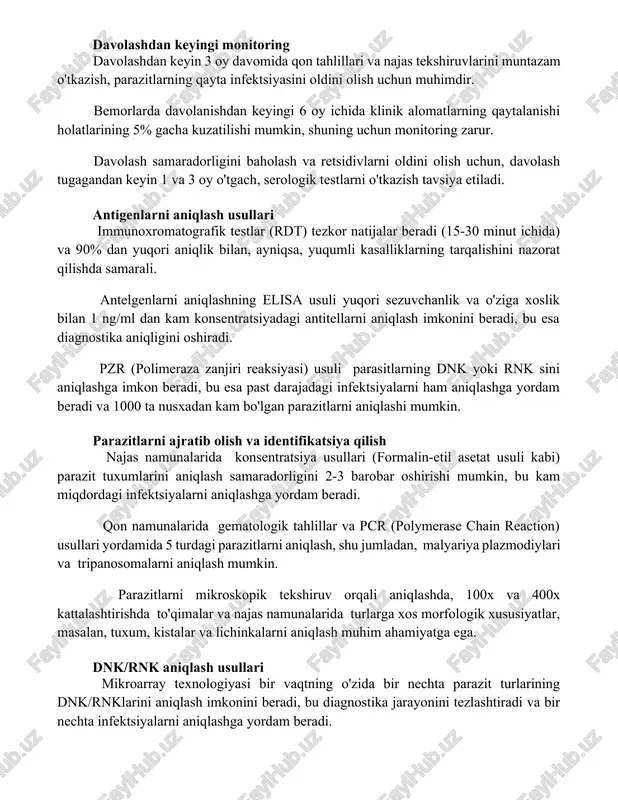 sini oldini olish uchun muhimdir. bemorlarda davolanishdan keyingi 6 oy ichida klinik alomatlarning qaytalanishi holatlarining 5% gacha kuzatilishi mumkin, shuning uchun monitoring zarur. davolash samaradorligini baholash va retsidivlarni oldini olish uchun, davolash tugagandan keyin 1 va 3 oy o'tgach, serologik testlarni o'tkazish tavsiya etiladi. antigenlarni aniqlash usullari immunoxromatografik testlar (rdt) tezkor natijalar beradi (15-30 minut ichida) va 90% dan yuqori aniqlik bilan, ayniqsa, yuqumli kasalliklarning tarqalishini nazorat qilishda samarali. antelgenlarni aniqlashning elisa usuli yuqori sezuvchanlik va o'ziga xoslik bilan 1 ng/ml dan kam konsentratsiyadagi antitellarni aniqlash imkonini beradi, bu esa diagnostika aniqligini oshiradi. pzr (polimeraza zanjiri reaksiyasi) usuli parasitlarning dnk yoki rnk sini aniqlashga imkon beradi, bu esa past darajadagi infektsiyalarni ham aniqlashga yordam beradi va 1000 ta nusxadan kam bo'lgan parazitlarni aniqlashi mumkin. parazitlarni ajratib olish va identifikatsiya qilish najas namunalarida konsentratsiya usullari (formalin-etil asetat usuli kabi) parazit tuxumlarini aniqlash samaradorligini 2-3 barobar oshirishi mumkin, bu kam miqdordagi infektsiyalarni …
