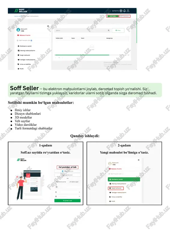 mehnatini raqamli bozorga olib chiqib, barqaror va mustaqil daromad manbaiga ega bo‘lishi mumkin. soff.uzda ish boshlashingiz mumkin bo’lgan ikkita asosiy bo’lim mavjud: soff seller soff freelancer ushbu qo’llanmada sizga soff sellerlar haqida to‘liq ma’lumot beramiz. soff seller — bu elektron mahsulotlarni joylab, daromad topish yo‘nalishi. siz yaratgan fayllarni tizimga yuklaysiz, xaridorlar ularni sotib olganda sizga daromad tushadi. sotilishi mumkin bo‘lgan mahsulotlar: ilmiy ishlar dizayn shablonlari 3d modellar veb saytlar video darsliklar turli formatdagi shablonlar qanday ishlaydi: 1-qadam soff.uz saytida ro‘yxatdan o‘tasiz. 2-qadam yangi mahsulot bo’limiga o’tasiz. 3-qadam o’zingizga mos yo’nalishni tanlang. 4-qadam bo’sh maydonlarni to’ldirib faylingizni yuboring bu xabar mahsulotingiz muvaffaqiyatli yuklanganini bildiradi. moderatorlik bosqichi yuklangan har bir mahsulot moderatorlar tomonidan 24 soat ichida tekshiruvdan o‘tkaziladi. tekshiruv jarayoni quyidagicha amalga oshadi: ✅ sifatli va talablarga javob beradigan mahsulotlar tasdiqlanadi. → tasdiqlangandan so‘ng mahsulot saytda ko‘rinadi. ❌ talablarga javob bermaydigan yoki qoidalarga zid fayllar rad etiladi (bekor qilinadi). moderatorlik natijasini siz …