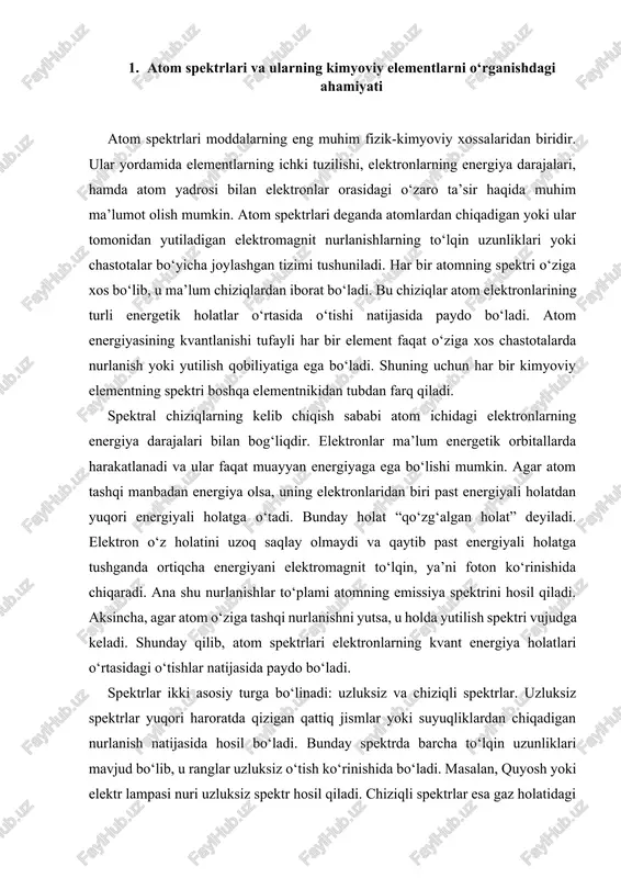 yutsa, u holda yutilish spektri vujudga keladi. shunday qilib, atom spektrlari elektronlarning kvant energiya holatlari o‘rtasidagi o‘tishlar natijasida paydo bo‘ladi. spektrlar ikki asosiy turga bo‘linadi: uzluksiz va chiziqli spektrlar. uzluksiz spektrlar yuqori haroratda qizigan qattiq jismlar yoki suyuqliklardan chiqadigan nurlanish natijasida hosil bo‘ladi. bunday spektrda barcha to‘lqin uzunliklari mavjud bo‘lib, u ranglar uzluksiz o‘tish ko‘rinishida bo‘ladi. masalan, quyosh yoki elektr lampasi nuri uzluksiz spektr hosil qiladi. chiziqli spektrlar esa gaz holatidagi atomlar yoki ionlar tomonidan chiqarilgan yoki yutilgan nurlanishlar natijasida paydo bo‘ladi. har bir elementning chiziqli spektri o‘ziga xos bo‘lib, u faqat ma’lum chastotali chiziqlardan iborat. bu chiziqlarning joylashuvi va intensivligi elementning ichki elektron tuzilishiga bog‘liq. shuning uchun atom spektrlari elementning kimyoviy tabiati, elektron konfiguratsiyasi va energiya darajalari haqida aniq ma’lumot beradi. kimyoviy elementlarning spektrlari ularni aniqlash va tasniflashda muhim o‘rin tutadi. xix asrning o‘rtalarida olimlar gustav kirxgof va robert bunsen tomonidan spektral tahlil usuli yaratilgach, ko‘plab yangi elementlar kashf …