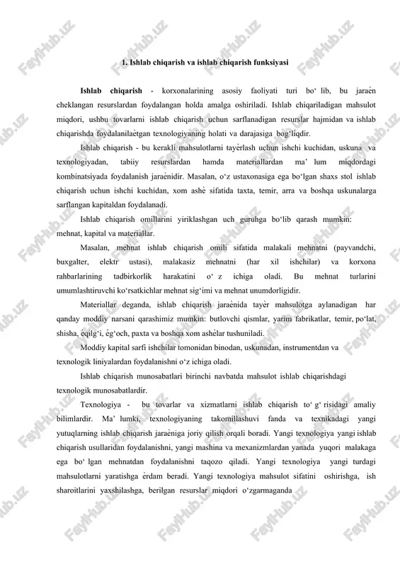 limlardir. ma’lumki, texnologiyaning takomillashuvi fanda va texnikadagi yangi yutuqlarning ishlab chiqarish jaraѐniga joriy qilish orqali boradi. yangi texnologiya yangi ishlab chiqarish usullaridan foydalanishni, yangi mashina va mexanizmlardan yanada yuqori malakaga ega bo‘lgan mehnatdan foydalanishni taqozo qiladi. yangi texnologiya yangi turdagi mahsulotlarni yaratishga ѐrdam beradi. yangi texnologiya mahsulot sifatini oshirishga, ish sharoitlarini yaxshilashga, berilgan resurslar miqdori o‘zgarmaganda ishlab chiqariladigan mahsulot miqdorini oshirishga, xarajatlarni kamaytirishga olib keladi. ishlab chiqarish funksiyasi. sarflanadigan ishlab chiqarish omillari miqdori bilan, ushbu omillardan foydalangan holda maksimal ishlab chiqariladigan mahsulot miqdori o‘rtasidagi bog‘liqlikni ishlab chiqarish funksiyasi orqali ifodalash mumkin. ishlab chiqarish funksiyasi foydalaniladigan har bir ishlab chiqarish omillari sarfi majmuasidan maksimal q miqdorda mahsulot ishlab chiqarishni ko‘rsatadi. agar omillar majmuasi sarfi kapital, mehnat va materiallardan iborat bo‘lsa, ishlab chiqarish funksiyasi quyidagi ko‘rinishda bo‘lishi mumkin: qf(k,l,m), (1) bu yerda q- berilgan texnologiyada maksimal ishlab chiqariladigan mahsulot miqdori; k - kapital; l - mehnat; m - materiallar. agar ishlab chiqarish …
