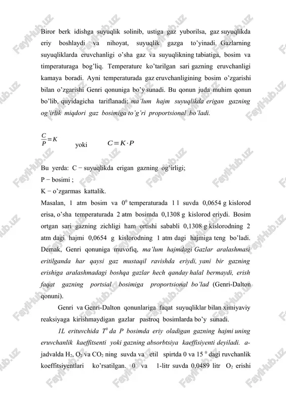 g miqdori endi 4 marta ortiq bo’ladi a - jadval gazlarning eruvchanligi gazlar suvda etil spirtida 00 150 00 150 h2 o2 co2 0,0215 l 0.0489 l 1,7130 l 0,0190 l 0,0342 l 0,0020 l 0,0693 l 0,2337 l 4,4400 l 0,0773 l 0,2232 l 3,2800 l gaz eritilgan suvga elektrolitlar qo’shilsa, gazning eruvchanligi ―hodisasi “tuzlanish” (tuz vositasi bilan siqib chiqarish) deb ataladi. masalan; 20o da 1 atm bosimda 1 gr suvda 2,3 sm3 xlor eriydi. xuddi o’sha sharoitda 26% li 1 gr nacl eritmasida 0,3 sm3 cl eriydi. „tuzlanish“ hodisasiga tuzning gidratlanishi sabab bo’ladi deyish mumkin. bu vaqtda suvning bir qismi tuz bilan birikib ketadida, erituvchilik ro’lini bajara olmay qoladi va shuning uchun elektrolit qo’shilganda gazning bir qismi eritmadan ajralib chiqadi. gazlarning suyuqlikda eruvchanligihaqida gapirilar ekan, mashhur rus fiziologi i.m.sechenov nomini esga olmay bo’lmaydi. u qonda gazlarning erishiga qanday sharoit ta’sir etishiga qiziqib, korbonat angidridning turli tuzlar eritmasida eruvchanligini …