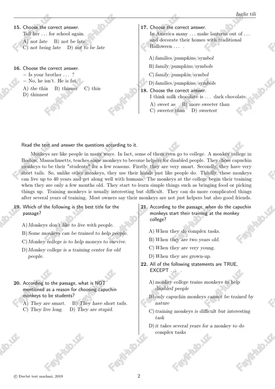 b) won’t have spent c) wouldn’t have spent d) doesn’t spend 12. choose the correct answer. . . . not any students in the classroom now. a) there is b) those is c) there are d) it isn’t 13. choose the correct answer. she left the room without saying . . . . a) something b) anything c) somebody d) nowhere 14. choose the correct answer. . . . is the most stupid thing you have ever done? a) who b) when c) what d) why c© davlat test markazi, 2019 1 windows pryamougolnik windows pryamougolnik windows pryamougolnik windows pryamougolnik 1932991 ingliz tili 15. choose the correct answer. tell her . . . for school again. a) not late b) not be late c) not being late d) not to be late 16. choose the correct answer. − is your brother . . . ? − no, he isn’t. he …