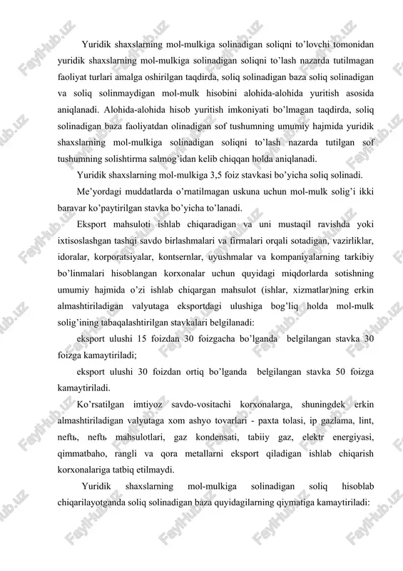 nt, neft, neft mahsulotlari, gaz kondensati, tabiiy gaz, elektr energiyasi, qimmatbaho, rangli va qora metallarni eksport qiladigan ishlab chiqarish korxonalariga tatbiq etilmaydi. yuridik shaxslarning mol-mulkiga solinadigan soliq hisoblab chiqarilayotganda soliq solinadigan baza quyidagilarning qiymatiga kamaytiriladi: 1) uy-joy-kommunal xo’jaligi obyektlarining. uy-joy-kommunal xo’jaligi obyektlariga quyidagilar kiradi: uy-joy fondi, vodoprovod tarmoqlari (suv chiqarish inshootlari bilan), kanalizatsiya tarmoqlari (tozalash inshootlari bilan), gaz va issiqlikni taqsimlash tarmoqlari (ulardagi inshootlar bilan), kommunal-maishiy ehtiyojlar uchun qozonxonalar (shu jumladan asbob-uskunalar); 2) madaniyat va san’at, xalq ta’limi, sog’liqni saqlash, jismoniy tarbiya va sport, ijtimoiy ta’minot sohasiga kiradigan ijtimoiy-madaniy soha obyektlarining; 3) yuridik shaxslarning madaniyat muassasalari, maktabgacha va umumta’lim o’quv muassasalari ehtiyojlari uchun foydalaniladigan mol-mulkining; 4) qishloq xo’jaligi (o’simlikshunoslik, chorvachilik, baliqchilik) mahsulotlarini yetishtirish va saqlash uchun foydalaniladigan qishloq xo’jaligi korxonalari balansida bo’lgan mol-mulkning; 5) sug’orish va kollektor-drenaj tarmoqlari obyektlarining; 6) aloqa yo’ldoshlarining; 7) kredit hisobidan olingan asbob-uskunaning, uni foydalanishga topshirilgan paytdan boshlab besh yilga, lekin kreditni uzish uchun belgilanganidan ko’p …