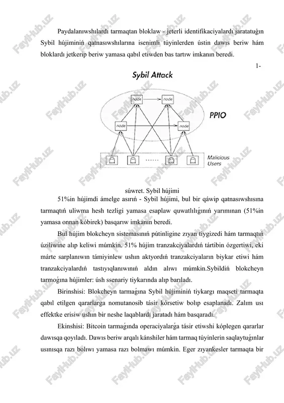 hújiminiń tiykargı maqseti tarmaqta qabıl etilgen qararlarga nomutanosib tásir kórsetiw bolıp esaplanadı. zalım usı effektke erisiw ushın bir neshe laqablardı jaratadı hám basqaradı. ekinshisi: bitcoin tarmaǵında operaciyalarǵa tásir etiwshi kóplegen qararlar dawısqa qoyıladı. dawıs beriw arqalı kánshiler hám tarmaq túyinlerin saqlaytuǵınlar usınısqa razı bolıwı yamasa razı bolmawı múmkin. eger zıyankesler tarmaqta bir neshe identifikaciyalar jarasa, olar ózleri qadaǵalaǵan halda kóp identifikaciyaǵa dawıs beriwi múmkin. sybil hújimleri tarmaqtaǵı informaciya aǵımın da basqarıwı múmkin. mısalı ushın, bitcoin cybil hújimi tarmaqqa jalǵanıp atırǵan paydalanıwshınıń ip mánzili haqqında maǵlıwmat alıw ushın qollanılıwı múmkin. bul veb paydalanıwshılardıń qáwipsizligin, jekeligin hám anonimligin buzadı. buzıwshınıń islewi kerek bolǵan birden-bir nárse tarmaqtaǵı túyinlerdi qadaǵalaw, usı túyinlerden maǵlıwmat jıynaw hám olardıń identifikatorların baslaytuǵın jalǵan túyinlerdi jaratıw. tarmaqta ústinlikke eriskennen keyin, hújimker cenzuranı ámelge asırıwı múmkin - basqa paydalanıwshılardıń tarmaqtan nızamlı paydalanıwın bloklaydı. úshinshisi: tor tarmaǵı "peer-to-peer" modelide isleydi, bul túyinlerge internette anonim túrde júriw imkaniyatın beredi. biraq, ziyanlı yamasa …