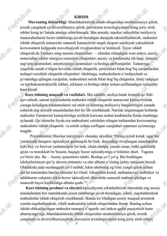 alari va boshqa sarfxarajatlar. tannarxga yuqorida sanab oʻtilgan bevosita ishlab chiqarish. jarayonlari bilan bogʻliq xarajatlardan tashqari noishlab chiqarish chiqimlari: idishlarga, mahsulotlarni oʻrashjoylash va joʻnatishga qilingan xarajatlar; mahsulotni sotish bilan bogʻliq chiqimlar; ilmiy tadqiqot va tajribakonstruktorlik ishlari, reklama va boshqa ishlar uchun sarflanadigan xarajatlar ham kiradi kurs ishining maqsadi va vazifalari. shu sababli, moliya-bank tizimini qo’llab- quvvatlash, sanoat korxonalarda mahsulot ishlab chiqarish tannarxini kamaytirishda yuzaga keladigan muammolarni xal etish va ularning moliyaviy barqarorligini yanada oshirish eng dolzarb masalalardan biri bo’lib xisoblanadi. narxlar uzgarmagan hollarda mahsulot tannarxini kamaytirishga erishish korxona uchun kushimcha fonda manbaiga aylanadi. qoʻshimcha foyda esa mahsulotni sotishdan olingan tushumdan korxonaning mahsulotni ishlab chiqarish. va sotish uchun sarflagan xarajatlari summasi ayirmasiga tengdir. prezedintimiz shavkat mirziyoyev shunday deydilar “ochiq aytish kerak: agar biz yurtimizda barqaror iqtisodiyot qurmoqchi bo‘lsak, dunyodagi rivojlangan mamlakatlar kabi boy va farovon yashamoqchi bo‘lsak, chala-chulpa, yuzaki emas, balki qanchalik qiyin va murakkab bo‘lmasin, haqiqiy bozor iqtisodiyotiga o‘tishimiz shart. …
