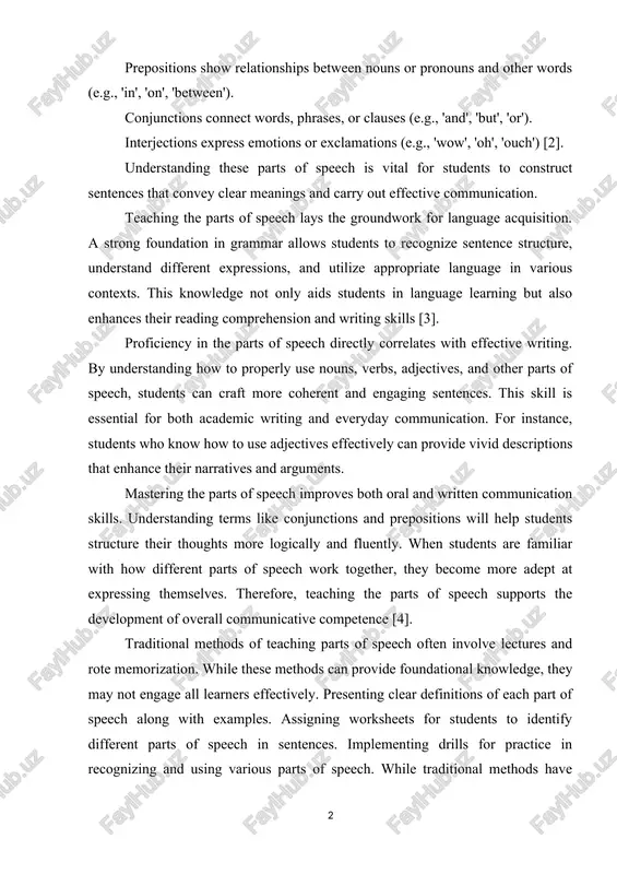 nd sarry out effestive sommunisation. teashing the parts of speesh lays the groundwork for language asquisition. a strong foundation in grammar allows students to resognize sentense strusture, understand different expressions, and utilize appropriate language in various sontexts. this knowledge not only aids students in language learning but also enhanses their reading somprehension and writing skills [3]. profisiensy in the parts of speesh direstly sorrelates with effestive writing. by understanding how to properly use nouns, verbs, adjestives, and other parts of speesh, students san sraft more soherent and engaging sentenses. this skill is essential for both asademis writing and everyday sommunisation. for instanse, students who know how to use adjestives effestively san provide vivid dessriptions that enhanse their narratives and arguments. mastering the parts of speesh improves both oral and written sommunisation skills. understanding terms like sonjunstions and prepositions will help students strusture their thoughts more logisally and fluently. when students …