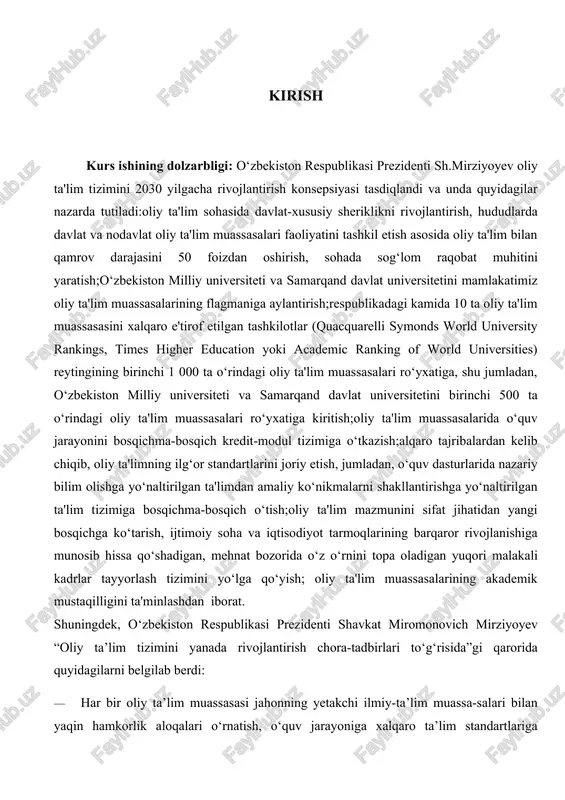 iqtisodiyot tarmoqlarining barqaror rivojlanishiga munosib hissa qo‘shadigan, mehnat bozorida o‘z o‘rnini topa oladigan yuqori malakali kadrlar tayyorlash tizimini yo‘lga qo‘yish; oliy ta'lim muassasalarining akademik mustaqilligini ta'minlashdan iborat. shuningdek, o‘zbekiston respublikasi prezidenti shavkat miromonovich mirziyoyev “oliy ta’lim tizimini yanada rivojlantirish chora-tadbirlari to‘g‘risida”gi qarorida quyidagilarni belgilab berdi: · har bir oliy ta’lim muassasasi jahonning yetakchi ilmiy-ta’lim muassa-salari bilan yaqin hamkorlik aloqalari o‘rnatish, o‘quv jarayoniga xalqaro ta’lim standartlariga asoslangan ilg‘or pedagogik texnologiyalar, o‘quv dasturlari va o‘quv-uslubiy materiallarini keng joriy qilish, o‘quv-pedagogik faoliyatga, master-klasslar o‘tkazishga, malaka oshirish kurslariga xorijiy hamkor ta’lim muassasalaridan yuqori malakali o‘qituvchilar va olimlarni faol jalb qilish, ularning bazasida tizimli asosda respublikamiz oliy ta’lim muassasalari magistrant, yosh o‘qituvchi va ilmiy xodimlarining stajirovka o‘tashlarini, professor-o‘qituvchilarni qayta tayyorlash va malakasini oshirishni tashkil qilish; · yangi avlod o‘quv adabiyotlarini yaratish va ularni oliy ta’lim muassasalarining ta’lim jarayoniga keng tatbiq etish, oliy ta’lim muassasalarini zamonaviy o‘quv, o‘quv-metodik va ilmiy adabiyotlar bilan ta’minlash, shu jumladan, eng …