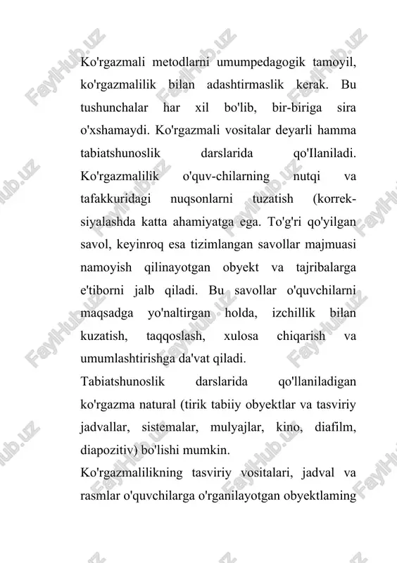 biatshunoslikni o'qitish uchun, ayniqsa, tabiiy jismlar kerak, chunki ular o'quvchilarda tabiiy jismlarni bevosita ko'rish asosida tasavvur va tushunchalar hosil qilishga imkon beradi (har bir o'quvchi tabiiy material bilan mustaqil ishlay olishi uchun uni yetarli miqdorda — o'quvchijar soniga qarab to'plash kerak). qabul qilish uchun ten sezgisi, hid bilish, maza sezishni talab qilmaydigan yirik jismlarni o'qituvchi uzoqdan turib namoyish etadi. yirik o'simliklar, masalan, makkajo'xori, pomidor, poliz ekinlari (o'simlik barg, ildiz, mevalari bilan) yoki hayvonlar, parrandalar (mushuk, qush va boshqalar) shunday ko'rsatilishi mumkin. narsani o'quvchilarning barchasi yaxshi ko'rishlari uchun u sinf doskasiga o'qituvchi stoli balandligida o'rnatiladi. tirik hayvonlarni namoyish qilish o'quvchilarga faqat ularning tashqi ko'rinishi haqidagina emas, balki harakati, qiliqlari, ovozi va hokazolar haqida ham tasavvur hosil qilish imkonini beradi, bu tasavvurlar ancha to'liq va ravshan bo'ladi. kuzatishlarga yaxshiroq rahbarlik qilish uchun o'qituvchi o'quvchilar oldiga kuzatilayotgan jismning katta- kichikligi, shakli, rangi, jonli bo'lsa, yuz asosiy qismlari, harakatlanish usuli haqida, shuningdek, boshqa narsalarga …