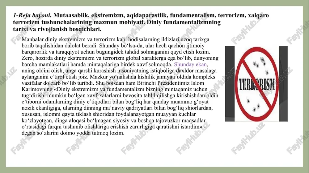 r qanday muammo g‘oyat nozik ekanligiga, ularning dinning ma’naviy qadriyatlari bilan bog‘liq shiorlardan, xususan, islomni qayta tiklash shioridan foydalanayotgan muayyan kuchlar ko‘zlayotgan, dinga aloqasi bo‘lmagan siyosiy va boshqa tajovuzkor maqsadlar o‘rtasidagi farqni tushunib olishlariga erishish zarurligiga qaratishni istardim» - degan so‘zlarini doimo yodda tutmoq lozim. shu nuqtai nazardan qaraganda, hozirgi kunda aholi, ayniqsa, yoshlar, turli soha vakillari orasida tegishli targ‘ibot-tashviqot ishlarini olib borish, diniy mutaassiblikning mohiyati, tarixi, zamonaviy ko‘rinishlari, g‘oyaviy-aqidaviy asoslarini tahlil qilish ustuvor vazifalaridan biri sanaladi. zero, ilmiy istilohda qo‘llanayotgan «fundamentalizm», «aqidaparastlik», «mutaassiblik», «ekstremizm», «terrorizm» kabi atamalar deyarli barchaga tushunarli bo‘lsa-da, har kishi ularni o‘zicha talqin etishi mumkin. keng ma’noda bu atamalar qonuniy hokimiyatga qarshi kurashuvchi ijtimoiy-siyosiy guruh va oqimlarga tegishlidir. «fundamentalizm»– (lotincha – «asos») tushunchasining ma’nosi muayyan ijtimoiy hodisaning dastlabki ko‘rinishini anglatadi. diniy fundamentalizm esa, «ma’lum din vujudga kelgan ilk davriga qaytish va bu yo‘l bilan zamonaning barcha muammolarini hal qilish mumkin», degan fikrni ilgari surish ta’limotini anglatadi. …