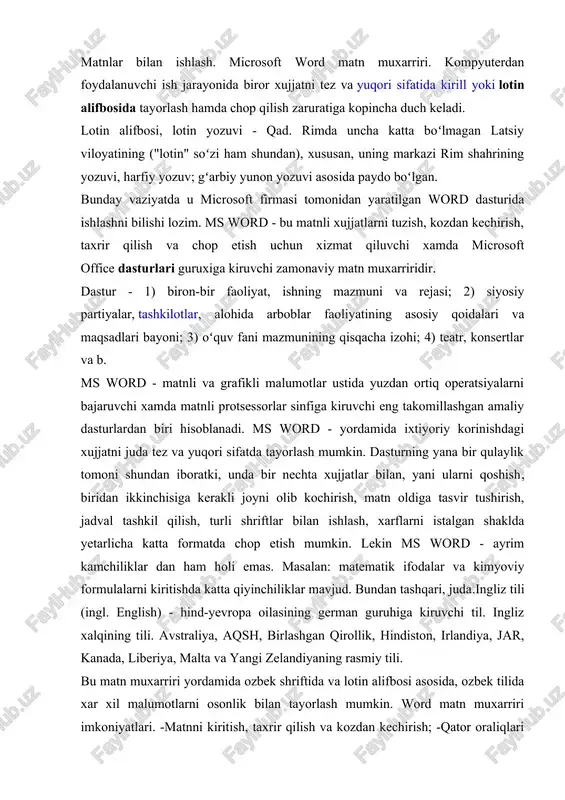 ik ifodalar va kimyoviy formulalarni kiritishda katta qiyinchiliklar mavjud. bundan tashqari, juda.ingliz tili (ingl. english) - hind-yevropa oilasining german guruhiga kiruvchi til. ingliz xalqining tili. avstraliya, aqsh, birlashgan qirollik, hindiston, irlandiya, jar, kanada, liberiya, malta va yangi zelandiyaning rasmiy tili. bu matn muxarriri yordamida ozbek shriftida va lotin alifbosi asosida, ozbek tilida xar xil malumotlarni osonlik bilan tayorlash mumkin. word matn muxarriri imkoniyatlari. -matnni kiritish, taxrir qilish va kozdan kechirish; -qator oraliqlari abzatsini ornatish; -avtomatik tarzda matnni saxifalarga bolish; -matn qismni ajratish va uni kerakli joyga nusxalash; -xujjat mundarijasini tuzish; -matematik, kimyoviy formulalarni yozish; -xar xil shriftlarda - oddiy, ogma, tagiga chizib yozish; -bir vaqtda bir nechta oynada xujjat tayorlash; -matnda xar xil shakl, grafik va rasmlardan foydalanish; -turli malumotli jadvallar tuzish; -avtofiguralar chizish, titul varaqalarini jihozlash va shu kabi yana bir turkum ishlarni bajarishi mumkin; word dasturini ishga tushirish va undan chiqish. word dasturi, odatda, dasturlar dispechorining microsoft office …