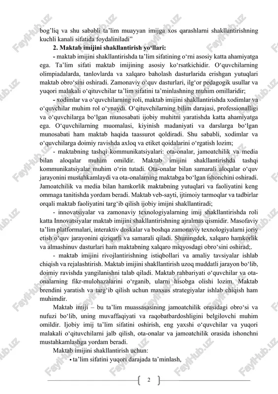 gik tadqiqotlarda imij o‘qituvchi va o‘quvchilar o‘rtasida samarali o'zaro aloqani ta'minlash kontekstida o‘rganiladi. k. atamanskaya ta’kidlashicha: “imij fenomeni pedagogika faniga tegishliligi bir necha sabab bilan izohlanadi”. tadqiqotchining fikricha, eng avvalo, “bu davlat hokimiyatining ijobiy imijini shakllantirishga intilishi bilan bog’liq va shu sababli ta’lim muayyan imijga xos qarashlarni shakllantirishning kuchli kanali sifatida foydaliniladi” 2. maktab imijini shakllantirish yo‘llari: - maktab imijini shakllantirishda ta’lim sifatining o‘rni asosiy katta ahamiyatga ega. ta’lim sifati maktab imijining asosiy ko‘rsatkichidir. o‘quvchilarning olimpiadalarda, tanlovlarda va xalqaro baholash dasturlarida erishgan yutuqlari maktab obro‘sini oshiradi. zamonaviy o‘quv dasturlari, ilg‘or pedagogik usullar va yuqori malakali o‘qituvchilar ta’lim sifatini ta’minlashning muhim omillaridir; - xodimlar va o‘quvchilarning roli, maktab imijini shakllantirishda xodimlar va o‘quvchilar muhim rol o‘ynaydi. o‘qituvchilarning bilim darajasi, professionalligi va o‘quvchilarga bo‘lgan munosabati ijobiy muhitni yaratishda katta ahamiyatga ega. o‘quvchilarning muomalasi, kiyinish madaniyati va darslarga bo‘lgan munosabati ham maktab haqida taassurot qoldiradi. shu sababli, xodimlar va o‘quvchilarga doimiy ravishda axloq …
