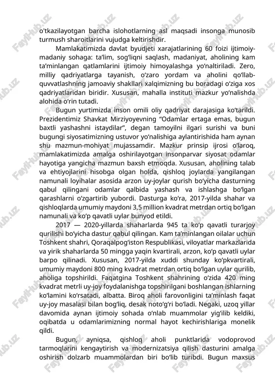 islohotlarning asl maqsadi insonga munosib turmush sharoitlarini vujudga keltirishdir. mamlakatimizda davlat byudjeti xarajatlarining 60 foizi ijtimoiy-madaniy sohaga: ta’lim, sog‘liqni saqlash, madaniyat, aholining kam ta’minlangan qatlamlarini ijtimoiy himoyalashga yo‘naltiriladi. zero, milliy qadriyatlarga tayanish, o‘zaro yordam va aholini qo‘llab-quvvatlashning jamoaviy shakllari xalqimizning bu boradagi o‘ziga xos qadriyatlaridan biridir. xususan, mahalla instituti mazkur yo‘nalishda alohida o‘rin tutadi. bugun yurtimizda inson omili oliy qadriyat darajasiga ko‘tarildi. prezidentimiz shavkat mirziyoyevning “odamlar ertaga emas, bugun baxtli yashashni istaydilar”, degan tamoyilni ilgari surishi va buni bugungi siyosatimizning ustuvor yo‘nalishiga aylantirishida ham aynan shu mazmun-mohiyat mujassamdir. mazkur prinsip ijrosi o‘laroq, mamlakatimizda amalga oshirilayotgan insonparvar siyosat odamlar hayotiga yangicha mazmun baxsh etmoqda. xususan, aholining talab va ehtiyojlarini hisobga olgan holda, qishloq joylarda yangilangan namunali loyihalar asosida arzon uy-joylar qurish bo‘yicha dasturning qabul qilingani odamlar qalbida yashash va ishlashga bo‘lgan qarashlarni o‘zgartirib yubordi. dasturga ko‘ra, 2017-yilda shahar va qishloqlarda umumiy maydoni 3,5 million kvadrat metrdan ortiq bo‘lgan namunali va ko‘p …