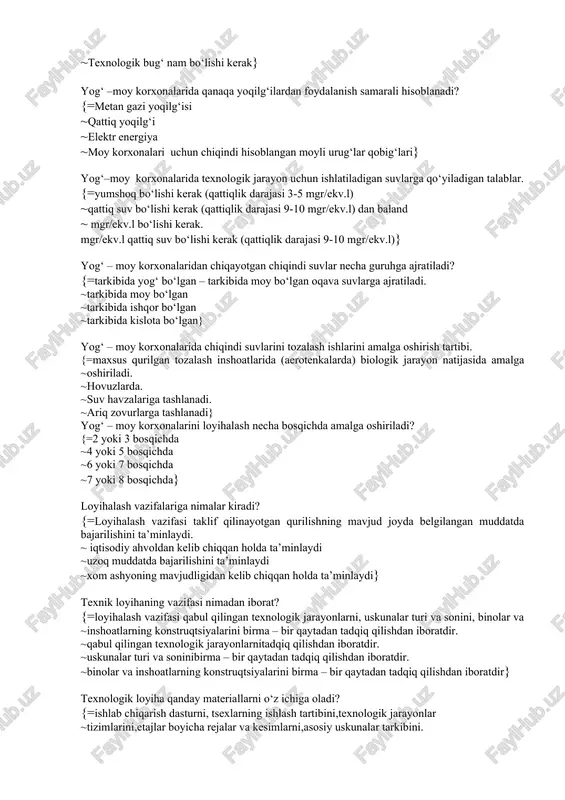 si 3-5 mgr/ekv.l) ~qattiq suv bo‘lishi kerak (qattiqlik darajasi 9-10 mgr/ekv.l) dan baland ~ mgr/ekv.l bo‘lishi kerak. mgr/ekv.l qattiq suv bo‘lishi kerak (qattiqlik darajasi 9-10 mgr/ekv.l)} yog‘ – moy korxonalaridan chiqayotgan chiqindi suvlar necha guruhga ajratiladi? {=tarkibida yog‘ bo‘lgan – tarkibida moy bo‘lgan oqava suvlarga ajratiladi. ~tarkibida moy bo‘lgan ~tarkibida ishqor bo‘lgan ~tarkibida kislota bo‘lgan} yog‘ – moy korxonalarida chiqindi suvlarini tozalash ishlarini amalga oshirish tartibi. {=maxsus qurilgan tozalash inshoatlarida (aerotenkalarda) biologik jarayon natijasida amalga ~oshiriladi. ~hovuzlarda. ~suv havzalariga tashlanadi. ~ariq zovurlarga tashlanadi} yog‘ – moy korxonalarini loyihalash necha bosqichda amalga oshiriladi? {=2 yoki 3 bosqichda ~4 yoki 5 bosqichda ~6 yoki 7 bosqichda ~7 yoki 8 bosqichda} loyihalash vazifalariga nimalar kiradi? {=loyihalash vazifasi taklif qilinayotgan qurilishning mavjud joyda belgilangan muddatda bajarilishini ta’minlaydi. ~ iqtisodiy ahvoldan kelib chiqqan holda ta’minlaydi ~uzoq muddatda bajarilishini ta’minlaydi ~xom ashyoning mavjudligidan kelib chiqqan holda ta’minlaydi} texnik loyihaning vazifasi nimadan iborat? {=loyihalash vazifasi qabul qilingan …