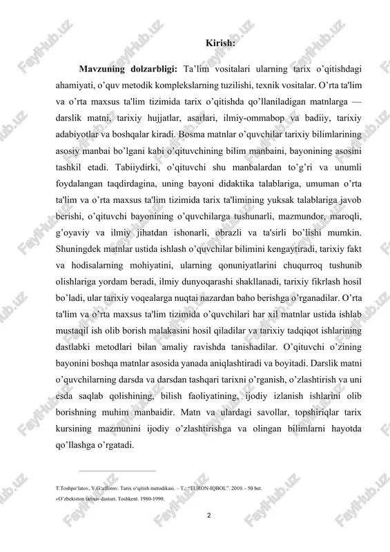 yatining, ijodiy izlanish ishlarini olib borishning muhim manbaidir. matn va ulardagi savollar, topshiriqlar tarix kursining mazmunini ijodiy o’zlashtirishga va olingan bilimlarni hayotda qo’llashga o’rgatadi. ___________________________ t.toshpo‘latov, y.g‘afforov. tarix o‘qitish metodikasi. – t.: “turon-iqbol”. 2010. - 50 bet. «o’zbekiston tarixi» dasturi. toshkent. 1980-1990. darslik matni ustidagi ishlar o’quv materialini o’zlashtirish va uni esda saqlab qolish o’quv matnini tahlil qilish va undan tarixiy voqea, hodisalarning muhim belgilarini topish, faktik materiallarni va tarixiy faktlarning muhim belgilarini bir-biriga taqqoslash, aniqlashtirish va umumlashtirish kabi turli xil maqsadlarda olib boriladi. shuningdek tekst ustida ishlashda xronologiyani tayyor tarixiy tushunchalar ta'rifini o’zlashtirish va ularni mustaqil aniqlash, darslikda bayon qilingan voqea va hodisalarning rivojlanishini kuzatib borish, aniq tarixiy faktlar va statistik ma'lumotlar asosida ijtimoiy rivojlanish an'analarini bilib olish, mahalliy, vaqtli, sabab-natijali va tarixiy aloqalarning qonuniyatlarini o’zlashtirish va aniqlashtirish, lug’at ishlarini mazmunli va suratli rejalar, jadvallar tuzish va boshqa shu kabi uncha murakkab bo’lmagan yozuv va grafika ishlarini olib borish, …