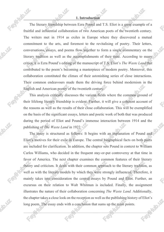 ification. in addition, the chapter sets pound in context to william carlos williams, who decided in the frequent stay-or-put controversy at that time in favor of america. the next chapter examines the common features of their literary theory and criticism. it deals with their common approach to the literary tradition, as well as with the literary models by which they were strongly influenced. therefore, it mainly takes into consideration the central essays by pound and eliot. further, an excursus on their relation to walt whitman is included. finally, the assignment illustrates the nature of their collaboration concerning the waste land. additionally, the chapter takes a close look on the reception as well as the publishing history of eliot’s long poem. the essay ends with a conclusion that sums up the main points. 2. eliot and pound: leaving america t.s. eliot and ezra pound decided at an early stage of their …