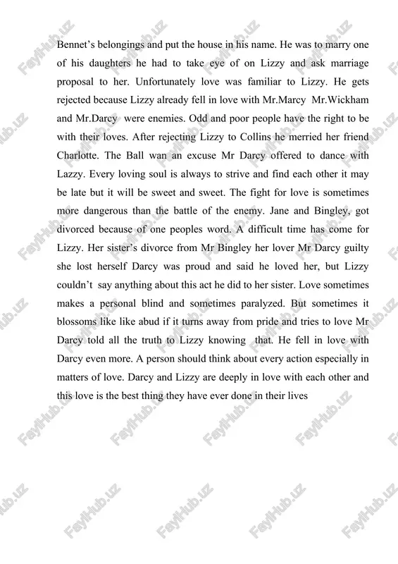 izzy already fell in love with mr.marcy mr.wickham and mr.darcy were enemies. odd and poor people have the right to be with their loves. after rejecting lizzy to collins he merried her friend charlotte. the ball wan an excuse mr darcy offered to dance with lazzy. every loving soul is always to strive and find each other it may be late but it will be sweet and sweet. the fight for love is sometimes more dangerous than the battle of the enemy. jane and bingley, got divorced because of one peoples word. a difficult time has come for lizzy. her sister’s divorce from mr bingley her lover mr darcy guilty she lost herself darcy was proud and said he loved her, but lizzy couldn’t say anything about this act he did to her sister. love sometimes makes a personal blind and sometimes paralyzed. but sometimes it blossoms like like abud …