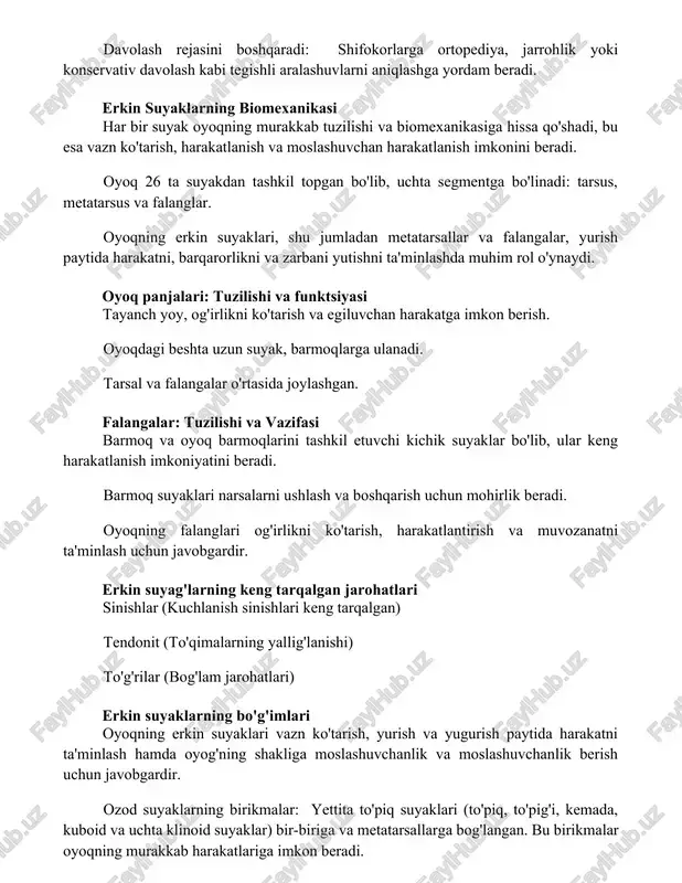 an bo'lib, uchta segmentga bo'linadi: tarsus, metatarsus va falanglar. oyoqning erkin suyaklari, shu jumladan metatarsallar va falangalar, yurish paytida harakatni, barqarorlikni va zarbani yutishni ta'minlashda muhim rol o'ynaydi. oyoq panjalari: tuzilishi va funktsiyasi tayanch yoy, og'irlikni ko'tarish va egiluvchan harakatga imkon berish. oyoqdagi beshta uzun suyak, barmoqlarga ulanadi. tarsal va falangalar o'rtasida joylashgan. falangalar: tuzilishi va vazifasi barmoq va oyoq barmoqlarini tashkil etuvchi kichik suyaklar bo'lib, ular keng harakatlanish imkoniyatini beradi. barmoq suyaklari narsalarni ushlash va boshqarish uchun mohirlik beradi. oyoqning falanglari og'irlikni ko'tarish, harakatlantirish va muvozanatni ta'minlash uchun javobgardir. erkin suyag'larning keng tarqalgan jarohatlari sinishlar (kuchlanish sinishlari keng tarqalgan) tendonit (to'qimalarning yallig'lanishi) to'g'rilar (bog'lam jarohatlari) erkin suyaklarning bo'g'imlari oyoqning erkin suyaklari vazn ko'tarish, yurish va yugurish paytida harakatni ta'minlash hamda oyog'ning shakliga moslashuvchanlik va moslashuvchanlik berish uchun javobgardir. ozod suyaklarning birikmalar: yettita to'piq suyaklari (to'piq, to'pig'i, kemada, kuboid va uchta klinoid suyaklar) bir-biriga va metatarsallarga bog'langan. bu birikmalar oyoqning …
