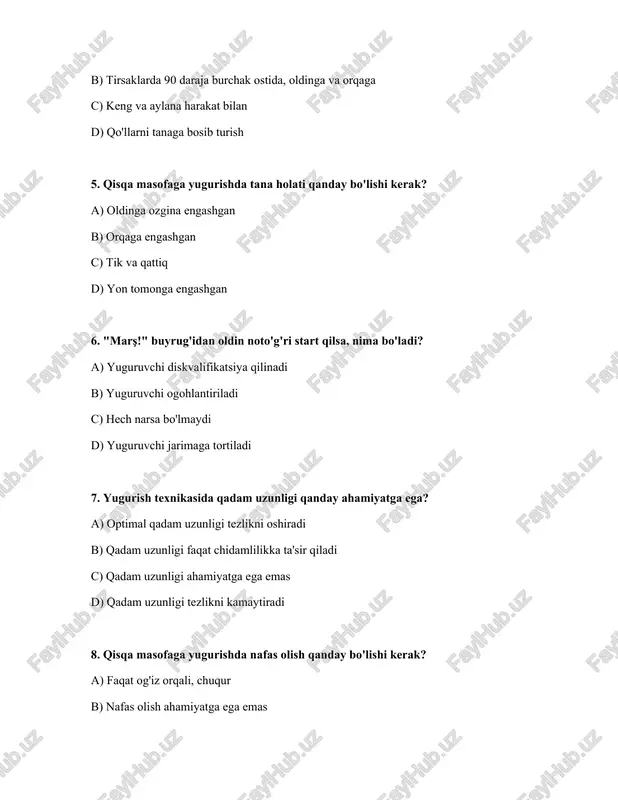 ilgan, orqa tizza 90 daraja burchak ostida b) oldingi tizza 90 daraja burchak ostida, orqa tizza erdan ko'tarilgan c) ikkala tizza ham erga tegib turishi kerak d) ikkala tizza ham havoda 12. startdan keyingi tezlanish bosqichida nima muhim? a) orqaga engashish b) sekin yugurish c) yuqori tizzalarni ko'tarish va oldinga kuchli itarilish d) qadam uzunligini qisqartirish 13. nima uchun qisqa masofaga yuguruvchilar yugurishdan oldin yaxshilab isinishi kerak? a) charchoqni oldini olish uchun b) hordiq chiqarish uchun c) mushaklarni shikastlanishdan himoya qilish va optimal ishlashga tayyorlash uchun d) harakatni sekinlashtirish uchun 14. qaysi start buyrug'ida yuguruvchi o'z qo'llarini erga qo'yadi? a) tayyorlan! b) joyga! c) diqqat! d) marş! 15. yugurish paytida oyoqlar qanday harakat qilishi kerak? a) oyoq uchida b) tovonda c) oyoqning tashqi tomonida d) butun oyoq bilan 16. qisqa masofaga yugurishda ritmni saqlash uchun nima qilish kerak? a) tez-tez to'xtab dam olish b) musiqa tinglash c) nafas olishni ritm …