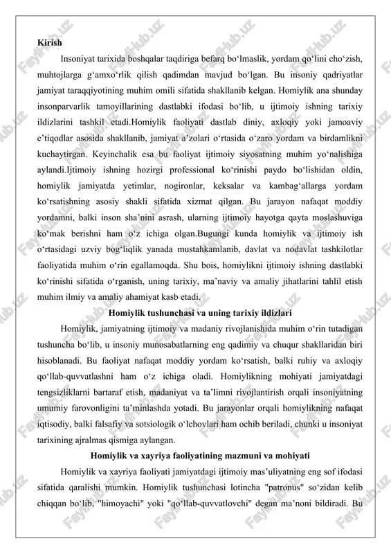 insoniyatning umumiy farovonligini ta’minlashda yotadi. bu jarayonlar orqali homiylikning nafaqat iqtisodiy, balki falsafiy va sotsiologik o‘lchovlari ham ochib beriladi, chunki u insoniyat tarixining ajralmas qismiga aylangan. homiylik va xayriya faoliyatining mazmuni va mohiyati homiylik va xayriya faoliyati jamiyatdagi ijtimoiy mas’uliyatning eng sof ifodasi sifatida qaralishi mumkin. homiylik tushunchasi lotincha "patronus" so‘zidan kelib chiqqan bo‘lib, "himoyachi" yoki "qo‘llab-quvvatlovchi" degan ma’noni bildiradi. bu faoliyatning mazmuni moddiy resurslarni taqsimlash bilan cheklanmaydi; aksincha, u ruhiy va ma’naviy qo‘llab-quvvatlashni ham o‘z ichiga oladi. masalan, bir homiy nafaqat moliyaviy yordam ko‘rsatishi, balki o‘z vaqtini, tajribasini va ta’sirini ham sarflashi mumkin. xayriya esa ko‘proq moddiy yordamga yo‘naltirilgan bo‘lib, u homiylikning bir qismi sifatida ko‘riladi, ammo ikkalasi o‘rtasidagi farqda homiylikning uzoq muddatli, tizimli xususiyati ajralib turadi.homiylik faoliyatining mohiyati insoniyatning tabiiy hamjihatligi va o‘zaro bog‘liqligiga asoslanadi. falsafiy nuqtai nazardan, u aristotelning "eudaimonia" (baxtli hayot) kontseptsiyasiga yaqinlashadi, chunki homiy bo‘lish orqali shaxs nafaqat boshqalarga, balki o‘ziga ham foyda keltiradi. psixologik …