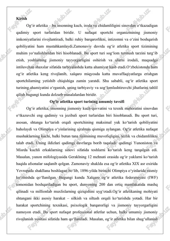 boʻlib, 1896-yilda birinchi olimpiya oʻyinlarida rasmiy koʻrinishda qoʻllanilgan. bugungi kunda xalqaro ogʻir atletika federatsiyasi (iwf) tomonidan boshqariladigan bu sport, dunyoning 200 dan ortiq mamlakatida mashq qilinadi va millionlab muxlislarning qiziqishini uygʻotadi.ogʻir atletikaning mohiyati shtangani ikki asosiy harakat – silkish va siltash orqali koʻtarishda yotadi. har bir harakat sportchining texnikasi, psixologik barqarorligi va jismoniy tayyorgarligini namoyon etadi. bu sport nafaqat professional atletlar uchun, balki umumiy jismoniy rivojlanish vositasi sifatida ham qoʻllaniladi. masalan, ogʻir atletika bilan shugʻullanish yurak-qon tomir tizimini mustahkamlaydi, suyak zichligini oshiradi va metabolizmni yaxshilaydi. statistik maʻlumotlarga koʻra, muntazam mashqlar natijasida sportchilarning mushak massasi 20-30 foizga ortadi, bu esa umumiy hayot sifatini yaxshilaydi. shu bilan birga, ogʻir atletika xavfli sport turi boʻlib, notoʻgʻri texnika jarohatlarga olib kelishi mumkin, shuning uchun professional murabbiylar nazorati ostida oʻtkazilishi zarur. ushbu bobda ogʻir atletikaning asosiy turlari, musobaqa qoidalari va sportchilar uchun talablar, shuningdek, zarur jismoniy sifatlar batafsil koʻrib chiqiladi. bu tahlil sportning texnik va …