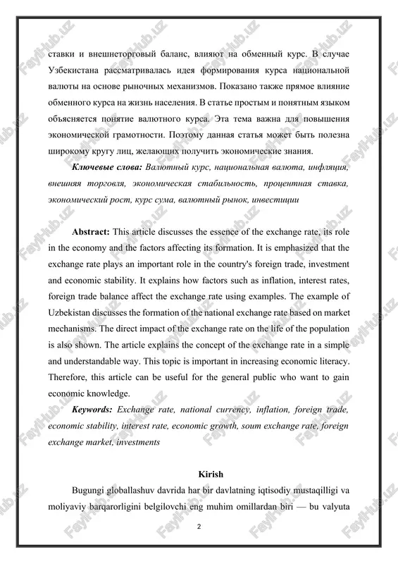 ionalnaya valyuta, inflyatsiya, vneshnyaya torgovlya, ekonomicheskaya stabilnost, protsentnaya stavka, ekonomicheskiy rost, kurs suma, valyutniy rinok, investitsii abstract: this article discusses the essence of the exchange rate, its role in the economy and the factors affecting its formation. it is emphasized that the exchange rate plays an important role in the country's foreign trade, investment and economic stability. it explains how factors such as inflation, interest rates, foreign trade balance affect the exchange rate using examples. the example of uzbekistan discusses the formation of the national exchange rate based on market mechanisms. the direct impact of the exchange rate on the life of the population is also shown. the article explains the concept of the exchange rate in a simple and understandable way. this topic is important in increasing economic literacy. therefore, this article can be useful for the general public who want to gain economic knowledge. keywords: exchange rate, national …