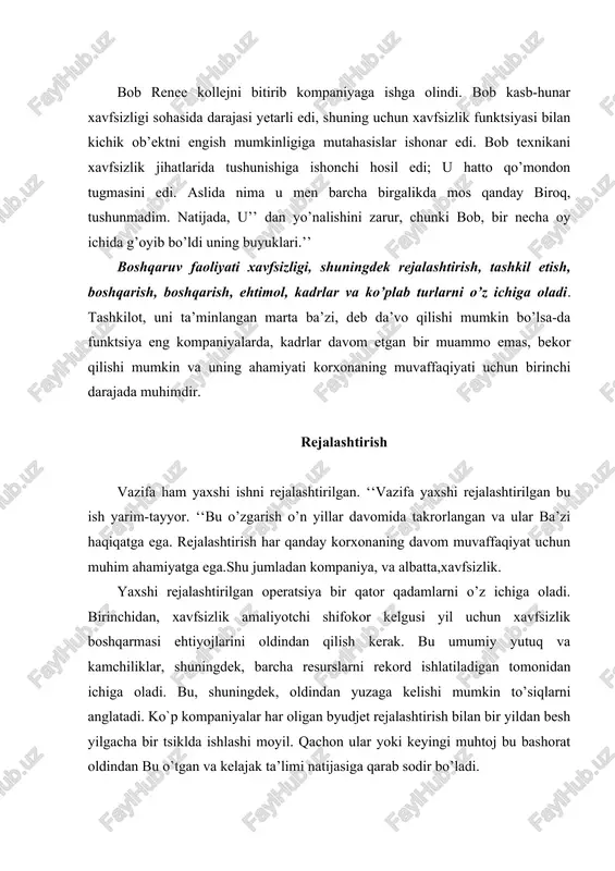 nlari bir qator. prognozlardan so’ng, amaliyotchi shifokor zarur resurslar, kerakli ehtiyojlarini qondirish va shunga ko’ra talablarini qilish kuchga ega. taklif qilishi mumkin bo`lgan xavfsizlik standarti kirishi noodatiy talablar rejalashtirish yoki yangi ob’ekt ishgatushishidir. bu preemptif qism xavfsizlikka reaktiv yondashuv farqli o’laroqdir. amaliyotchi bir voqea sodir bo`lishini kutmaydi, balki oldindan taklif va muammoni hal qilishini rejalashtiradi. belgilangan rejalar ko’pincha standartlar bo’libi amaliyot tomonidan xavfsizlik dasturi samaradorligini hukm qilishi mumkin. ular odatda bo’lgan vazifalarni va tashkilotning maqsadlaridan rivojlantirishi kerak. bu yuqoridagi tashkiliy vazifalaridan boshqarish va yozuv xavfsizlik maqsadlari, to’ldirilibi yoki yordam berish uchuntashkiliy maqsadlar diqqatiy tahlil qilish orqali sodir bo’lishi mumkin. yozilgan xavfsizlik maqsadlari va usullari. bu maqsadlar, byudjetlar belgilangan va jadvallarini shakllantirish qilinani tomonidan uchrashi mumkin . hujjatlarni puxta tahlili rejalashtirish vositalari bilan bog’liq boshqarish amalga oshiriladi va kelishuv harakat qilinadi. bu resurslar, tashkilot uchraydi bir marta maqsadi boshlaydi erishish uchun. darajada boshqarish qo’llab-quvvatlash xavfsizlik harakatlari bu sa’y-harakatlar shu tashkilotlar qo’llabquvvatlash …
