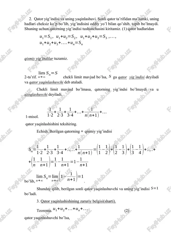 disi (4) qator yig’indisidan katta bo’lmaydi; (3) qator uzoqlashuvchi bo’lsa, (4) qator ham uzoqlashuvchi bo’ladi. 2-misol. qator yaqinlashishini tekshiring. echish. berilgan qatorni qator bilan taqqoslayimz. ma’lumki, keyingi qator maxraji ga teng bo’lgan geometrik progressiya bo’lib, yaqinlashuvchidir. hamma lar uchun . tengsizliklar bajariladi, demak taqqoslash belgisiga asosan, berilgan qatorning ham yaqinlashuvchi ekanligi kelib chiqadi. 2). dalamber belgisi. musbat hadli qator berilgan bo’lsin. limit mavjud bo’lib: bo’lsa, qator yaqinlashuvchi; bo’lsa, qator uzoqlashuvchi; bo’lsa, qator yaqinlashuvchi ham uzoqlashuvchi ham bo’lishi mumkin, bunday hollarda qatorni boshqa belgilardan foydalanib tekshirish kerak bo’ladi. 3-misol. qator yaqinlashishini tekshiring. echish. demak, berilgan qator dalamber belgisiga asosan yaqinlashuvchi. 4-misol. qator yaqinlashishini tekshiring. yechish. . bu holda dalamber belgisi savolga javob bermaydi. berilgan qator uchun qator yaqinlashishining zaruriy belgisini tekshiraylik. qator yaqinlashishining zaruriy sharti bajarilmaydi, demak berilgan qator uzoqlashuvchi. 3) koshi belgisi. musbat hadli qator berilgan bo’lib, limit mavjud va bo’lsa, qator yaqinlashuvchi; bo’lsa, qator uzoqlashuvchi; bo’lsa, qator yaqinlashuvchi ham, …