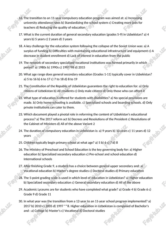 ance exams b) providing technical and professional skills after grade 9 c) providing education to preschoolers d) offering only theoretical knowledge 13. what is a "diplom of specialized secondary education" awarded for? a) completing a bachelor's degree b) finishing primary school c) completing vocational or technical training d) a postgraduate degree 14. the period of pre-school education in uzbekistan is for children aged approximately: a) 1 to 3 b) 3 to 6 c) 6 to 9 d) 10 to 11 15. which of the following is true about private education in uzbekistan? a) it is forbidden by law. b) it exists only at the university level. c) it is available at multiple levels, including pre-school and secondary. d) it is free of charge. 16. the transition to an 11-year compulsory education program was aimed at: a) increasing university attendance rates b) standardizing the school system c) creating more jobs for …