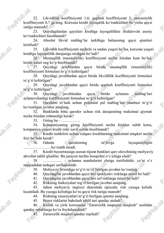 0. likvidlilik koeffitsiyenti 1,4; qoplash koeffitsiyenti 1,7; muxtoriylik koeffitsiyenti 0,4 ga teng. korxona kredit layoqatlik koʻrsatkichlari boʻyicha qaysi sinfga mansub? 21. likvidlilik koeffitsiyenti 0,8; qoplash koeffitsiyenti 0,9; muxtoriylik koeffitsiyenti 0,25 ga teng. korxona kredit layoqatlik koʻrsatkichlari boʻyicha qaysi sinfga mansub? 22. likvidlilik koeffitsiyenti 1,6; qoplash koeffitsiyenti 2; muxtoriylik koeffitsiyenti 0,7 ga teng. korxona kredit layoqatlik koʻrsatkichlari boʻyicha qaysi sinfga mansub? 23. quyidagilardan qaysilari kreditga layoqatlilikni ifodalovchi asosiy ko‘rsatkichlari hisoblanadi? 24. absolut likvid mablag‘lar tarkibiga balansning qaysi qismlari kiritiladi? 25. likvidlik koeffitsiyenti nechchi va undan yuqori bo‘lsa, korxona yuqori kreditga layoqatlilik darajasiga erishgan bo‘ladi? 26. mustaqillik (muxtoriylik) koeffitsiyenti necha foizdan kam bo‘lsa, kredit xatari eng ko‘p hisoblanadi? 27. quyidagi javoblardan qaysi birida mustaqillik (muxtoriylik) koeffitsiyenti formulasi to‘g‘ri keltirilgan? 28. quyidagi javoblardan qaysi birida likvidlilik koeffitsiyenti formulasi to‘g‘ri keltirilgan? 29. quyidagi javoblardan qaysi birida qoplash koeffitsiyenti formulasi to‘g‘ri keltirilgan? 30. quyidagi javoblardan qaysi birida aylanma mablag‘lari aylanuvchanligi koeffitsiyenti formulasi to‘g‘ri keltirilgan? 31. …
