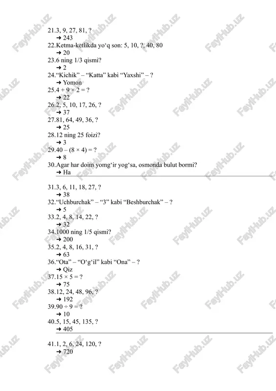 57. 7 + 6 × 2 = ? ➜ 19 58. 100 dan 47 ni ayiring. ➜ 53 59. agar barcha a-lar b bo‘lsa va ba’zi b-lar c bo‘lsa, barcha a-lar c bo‘ladimi? ➜ ha (agar “ba’zi b-lar c” emasku — aslida bu mantiqqa bog‘liq, oddiylik uchun: yo‘q) to‘g‘ri mantiqiy javob: yo‘q 60. 5! (faktorial) = ? ➜ 120 61. 1, 4, 9, 16, 25, ? ➜ 36 62. agar biror gap noto‘g‘ri bo‘lsa, uning teskarisi to‘g‘ri bo‘ladimi? (mantiqiy umumiy savol) ➜ yo‘q 63. 13 ning kvadrat ildizi? ➜ (irrational) — taxminiy emas; agar butun bo‘lsa: 169 ning kvadrat ildizi = 13. (savol noaniq, javob: noaniq) bu yerda aniq savol kerak; o‘zgartirilgan savol: 169 ning kvadrat ildizi? ➜ 13 64. 2, 3, 5, 7, 11, ? (keyingi tub son) ➜ 13 65. 20% of 250 = ? ➜ 50 66. 4 × (3 + 2) = ? ➜ 20 67. …