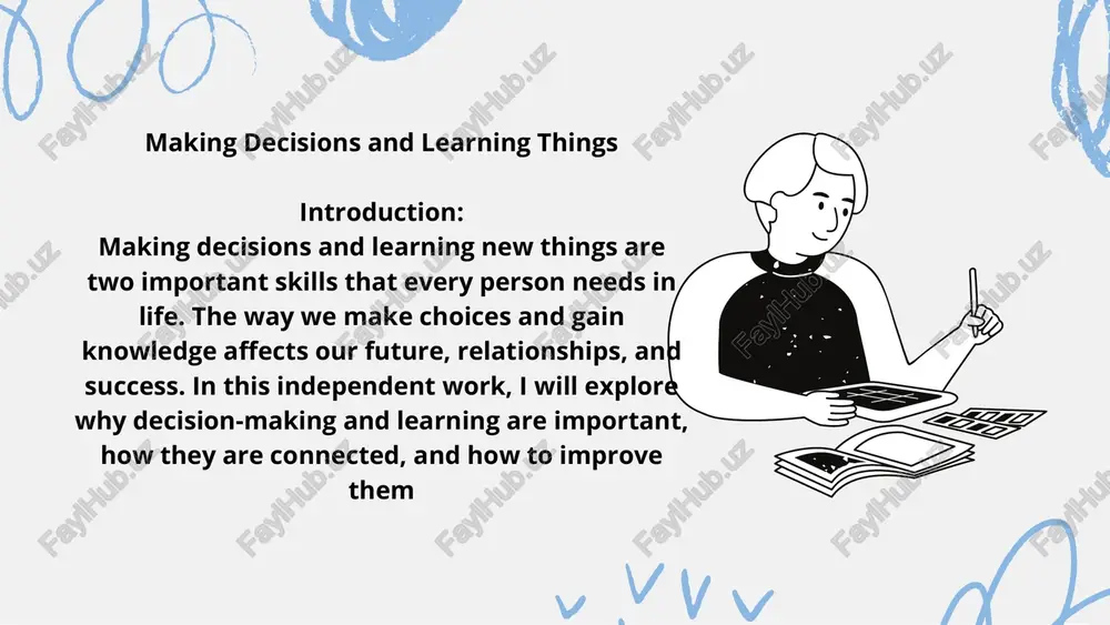 onclusion: to sum up, making decisions and learning are two life-changing abilities that go hand-in-hand. good learners often make better decisions, and good decision-makers are often those who have learned from past experiences. if we work on improving both skills, we become wiser, more independent, and better prepared for life’s challenges. investing time in learning and thinking before acting will lead to a brighter, more successful future uroqova shahzoda 144 gruh