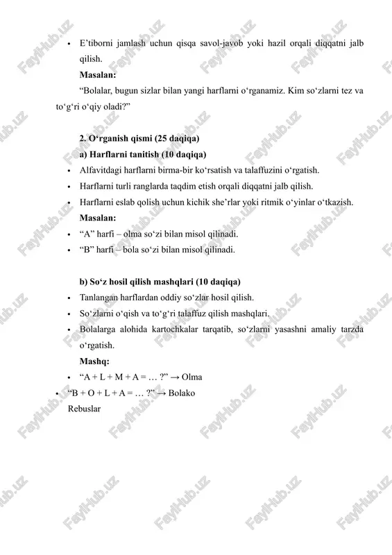 so‘zlarini daftarga yozishni taklif qilish. · yozishda harflarni to‘g‘ri shaklda chizish va so‘zlarni ajratib yozishga e’tibor qaratish. 3. mustahkamlash qismi (10 daqiqa) · o‘quvchilar o‘rgangan harflar va so‘zlarni qisqa o‘yin orqali mustahkamlash. · “kim tezroq to‘g‘ri o‘qiy oladi?” musobaqasi. · rangli kartochkalar yordamida “top so‘zni” aniqlash. 4. xulosa va uyga vazifa (5 daqiqa) · dars davomida o‘rgangan harflar va so‘zlarni qisqacha takrorlash. · uyga vazifa: · 5 ta yangi so‘zni yozib kelish. · so‘zlarni o‘qib berish. maslahat: bolalarni rag‘batlantirish uchun “yaxshi o‘qiganlar” ro‘yxati tuzish. qo‘shimcha metodik maslahatlar 1. harflarni o‘rgatishda audio va vizual materiallardan foydalanish samarali. 2. so‘zlarni o‘qishda, talaffuzni aniq qilish uchun har bir harfni alohida talaffuz qilish. 3. bolalarning qiziqishini oshirish uchun kichik o‘yinlar va musobaqalar tashkil etish. 4. dars davomida har bir bola faol ishtirok etishini ta’minlash. 5. o‘qish va yozish mashqlarini o‘yin tarzida, rangli qalam va kartochkalar bilan bajarish. image1.jpeg image2.jpeg image3.jpeg image4.jpeg