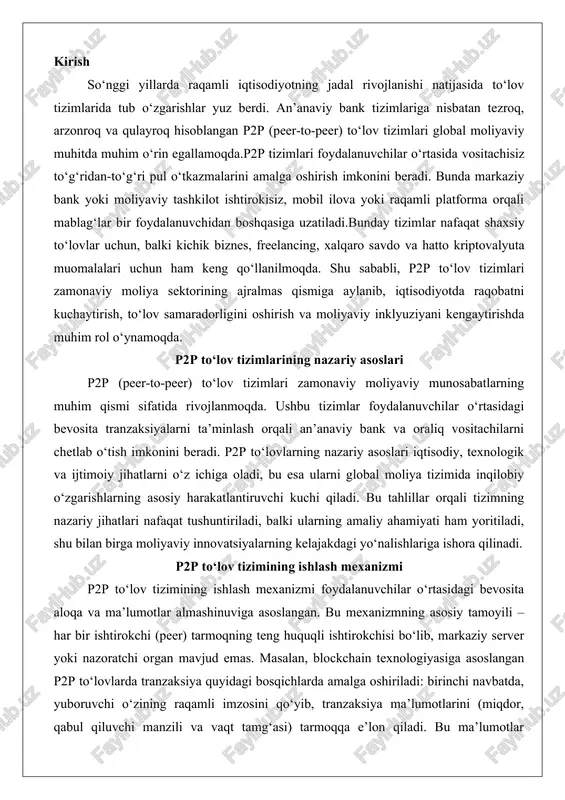 sh mexanizmi foydalanuvchilar o‘rtasidagi bevosita aloqa va ma’lumotlar almashinuviga asoslangan. bu mexanizmning asosiy tamoyili – har bir ishtirokchi (peer) tarmoqning teng huquqli ishtirokchisi bo‘lib, markaziy server yoki nazoratchi organ mavjud emas. masalan, blockchain texnologiyasiga asoslangan p2p to‘lovlarda tranzaksiya quyidagi bosqichlarda amalga oshiriladi: birinchi navbatda, yuboruvchi o‘zining raqamli imzosini qo‘yib, tranzaksiya ma’lumotlarini (miqdor, qabul qiluvchi manzili va vaqt tamg‘asi) tarmoqqa e’lon qiladi. bu ma’lumotlar tarmoqdagi boshqa tugunlar (nodes) tomonidan qabul qilinib, tasdiqlash jarayoniga kirishadi.tasdiqlash mexanizmi p2p tizimlarning yuragi hisoblanadi. u konsensus algoritmlari orqali ta’minlanadi, masalan, proof-of-work (pow) yoki proof-of-stake (pos). pow da tugunlar murakkab matematik masalalarni yechish orqali tranzaksiyani tasdiqlaydi, bu esa tarmoqning xavfsizligini ta’minlaydi, chunki yolg‘on tranzaksiyani kiritish uchun katta hisoblash quvvati talab etiladi. pos esa ishtirokchilarning ulushiga (stake) asoslanib, tasdiqlash huquqini taqsimlaydi, bu energiya sarfini kamaytiradi va tezroq ishlashni ta’minlaydi. natijada, tasdiqlangan tranzaksiyalar bloklarga birlashtirilib, zanjirga qo‘shiladi, bu esa o‘zgartirib bo‘lmaydigan va shaffof yilduz shaklida saqlanadi.p2p to‘lovlarning ishlashida kriptografik …