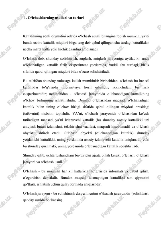 ‘llash, ishlatish uchun qulay formada aniqlashdir. o‘lchash jarayoni - bu solishtirish eksperimentini o‘tkazish jarayonidir (solishtirish qanday usulda bo‘lmasin). o‘lchash usuli esa - bu fizik eksperimentning aniq ma’lum struktura yordamida, o‘lchash vositalari yordamida va eksperiment o‘tkazishning aniq yo‘li, algoritmi yordamida bajarilishi, amalga oshirilishi usulidir. o‘lchash odatda o‘lchashdan ko‘zlangan maqsadni (izlanayotgan kattalikni) aniqlashdan boshlanadi, keyin esa shu kattalikning xarakterini analiz qilish asosida bevosita o‘lchash obyekti (o‘lchanadigan kattalik) aniqlanadi. o‘lchash jarayeni yordamida esa shu o‘lchash obyekti to‘g‘risida informatsiya hosil qilinadi va nihoyat ba’zi matematik qayta ishlash yo‘li bilan o‘lchash maqsadi haqida yoki izlanayotgan kattalik haqida informatsiya (o‘lchash natijasi) olinadi. o‘lchash natijasi - o‘lchanayotgan kattalikning son qiymatini o‘lchash birligiga ko‘paytmasi tariqasida ifodalanadi. x=n[x], bu yerda x - o‘lchanadigan kattalik; n - o‘lchanayotgan kattalikning qabul qilingan o‘lchov birligidagi son qiymati; [x] - o‘lchash birligi o‘lchash jarayonini avtomatlashtirish munosabati bilan o‘lchash natijalari o‘zgarmasdan to‘g‘ridan-to‘g‘ri elektron hisoblash mashinalariga yoki avtomatik boshqarish tizimlariga berilishi mumkin. shuning uchun, keyingi …
