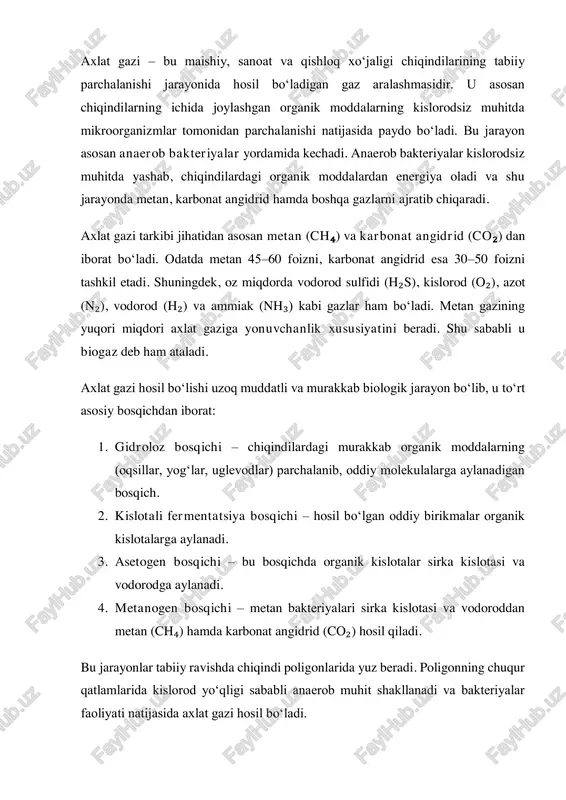 ing havoga chiqishi esa katta ekologik xavf tug‘diradi, chunki metan issiqxona effektini keltirib chiqaruvchi gazlardan biridir. u atmosferadagi karbonat angidridga qaraganda issiqlikni 25 barobar ko‘proq ushlab turadi. shuning uchun axlat gazini yig‘ib olish, tozalash va undan foydali maqsadlarda foydalanish atrof-muhitni muhofaza qilishda muhim ahamiyatga ega. bugungi kunda ko‘plab rivojlangan mamlakatlarda axlat gazini yig‘ib olish va undan foydalanish uchun biogaz stansiyalari tashkil etilgan. bu stansiyalarda chiqindilardan ajralgan gaz quvurlar orqali yig‘iladi, tozalanadi va energiya ishlab chiqarishda ishlatiladi. axlat gazidan elektr energiyasi, issiqlik, hamda biometan yoqilg‘isi olish mumkin. biometan tozalangan metan gazi bo‘lib, u tabiiy gaz o‘rnida transport vositalarida ham ishlatiladi. axlat gazidan foydalanishning bir qancha foydali jihatlari mavjud. avvalo, u chiqindilarning parchalanishi natijasida havoga chiqadigan zararli gazlarni kamaytiradi. bu esa atmosferaning ifloslanishiga va iqlim o‘zgarishiga qarshi kurashishda yordam beradi. ikkinchidan, u qayta tiklanuvchi energiya manbai sifatida mamlakatning energiya xavfsizligini mustahkamlaydi. uchinchidan, chiqindilardan foydali mahsulot olish orqali iqtisodiy foyda keltiradi. shu bilan …