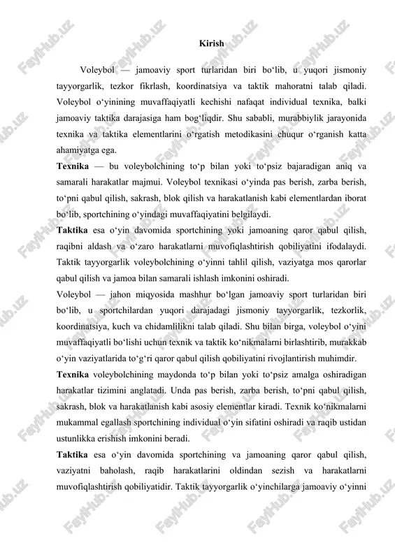 arni mukammal egallash sportchining individual o‘yin sifatini oshiradi va raqib ustidan ustunlikka erishish imkonini beradi. taktika esa o‘yin davomida sportchining va jamoaning qaror qabul qilish, vaziyatni baholash, raqib harakatlarini oldindan sezish va harakatlarni muvofiqlashtirish qobiliyatidir. taktik tayyorgarlik o‘yinchilarga jamoaviy o‘yinni samarali boshqarish, tezkor qarorlar qabul qilish va harakatlarni o‘zaro muvofiqlashtirish imkoniyatini beradi. yosh voleybolchilarni tayyorlash jarayonida texnika va taktikani uyg‘un o‘rgatish murabbiylikning eng muhim vazifalaridan biri hisoblanadi. shu sababli, mashg‘ulotlarda texnika va taktikani o‘rgatish metodikasi — o‘quvchi yoshga mos, qiziqarli va samarali bo‘lishi kerak. mazkur kurs ishining maqsadi — yosh voleybolchilarda texnik va taktik ko‘nikmalarni shakllantirishning samarali metodikasini o‘rganish va amaliy tavsiyalar ishlab chiqish. vazifalari: 1. voleybol texnikasining asosiy elementlarini aniqlash; 2. taktika tushunchasi va uning o‘yindagi ahamiyatini o‘rganish; 3. texnika va taktikani o‘rgatish metodlarini tahlil qilish; 4. mashg‘ulotlarda texnik va taktika ko‘nikmalarini rivojlantirish bo‘yicha metodik tavsiyalar ishlab chiqish. tadqiqot obyekti: yosh voleybolchilar va ularning mashg‘ulot jarayoni. tadqiqot predmeti: voleybol …