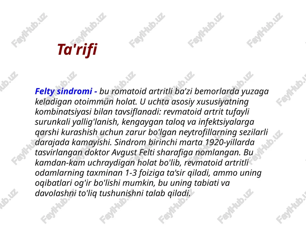 mumiy salomatlikka salbiy ta'sir ko'rsatishi va otoimmün kasalliklarni rivojlanish xavfini oshirishi mumkin. turmush tarzi va ovqatlanish omillari yosh: ko'pincha o'rta yoshdagi kattalarda, ayniqsa 40 yoshdan 60 yoshgacha bo'lganlarda tashxis qilinadi. jins: ayollarda erkaklarga qaraganda ko'proq tarqalgan, bu romatoid artritning jinsdagi taqsimlanishini aks ettiradi. geografik joylashuvi: ba'zi tadkikotlar geografik hududlarga qarab tarqalishning o'zgarishini taklif qiladi, ammo ko'proq tadqiqotlar talab etiladi. asosiy shartlar: revmatoid artrit tarixi bo'lgan odamlar, ayniqsa og'ir kasallikka chalinganlar eng yuqori xavf ostida. belgilari asosiy xavf omillari klinik belgilari felty sindromining belgilari odamlar orasida juda katta farq qilishi mumkin, lekin odatda quyidagilarni o'z ichiga oladi: romatoid artrit belgilari: qo'shimchalardagi og'riqlar, shishish va qattiqlik, ayniqsa qo'l va oyoqlarda. splenomegali: qorin bo'shlig'ida noqulaylik yoki to'liqlik hissi paydo bo'lishi mumkin bo'lgan kengaygan taloq. neytropeniya: neytrofillar darajasining pastligi, bu infektsiyalarga nisbatan sezgirlikni oshiradi. charchoq: dam olish bilan yaxshilanmaydigan doimiy charchoq. isitma: past darajadagi isitma asosiy yallig'lanish yoki infektsiyalar tufayli paydo bo'lishi mumkin. ‹#› …