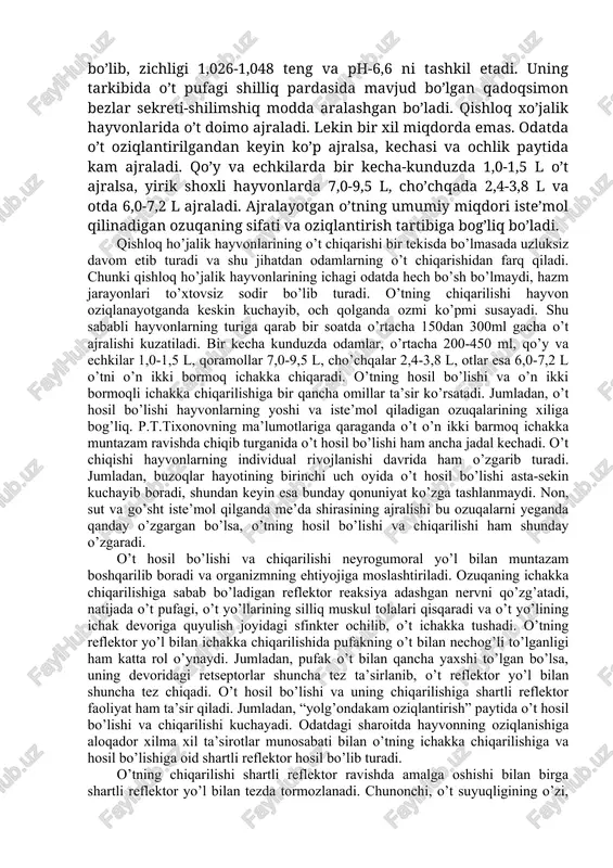 txur hayvonlar otining rangi qizg’ish sariqdir. chunki utxo’r hayvonlarning o’tida biliverdin doimo bir muncha ko’p bo’ladi. o’tning nospetsifik moddalariga uning tarkibida uchraydigan xolesterin, fosfatidlar, erkin va sovinlashgan yog’lar, oqsillarning parchalanishi tufayli hosil bo’lgan mochevina, siydik kislota, purin asoslari kabi moddalar, shuningdek, natriy, kaliy va kalsiyning karbonatli hamda fosfatli tuzlari kiradi. o’tning chiqarilishi. hayvon ovqat emay turgan paytda o’t yolining o’n ikki barmoq ichakka ochiladigan joyidagi sfinkter yopiq bo’lganligi sababli o’t suyuqligi ichakka chiqmay turadi. bu vaqtda o’t, o’t pufagida va keng diametrli o’t yo’llarida to’planib qoladi. qishloq xo’jalik hayvonlarining ko’pchiligida o’t-safro pufagi bo’lmaganligi sababli (ot, tuya, bug’i) odatda jigar va pufak o’t-safrolari farqlanadi. jigar o’ti-safro o’txur hayvonlarda qoramtir-yashil rangda bo’lsa, go’shtxo’rlarda qizg’ich-sariq rangda bo’ladi va uning zichligi 1,009-1,013 ni tashkil etib uning tarkibida qattiq moddalar 1-5% miqdorda bo’lib ph-7,5 ga tengdir. pufakda o’t tarkibidagi suvning so’rilishi tufayli u quyuqlashadi va uning rangi qorayadi. pufak o’tining tarkibida 9-20% qattiq modda bo’lib, …