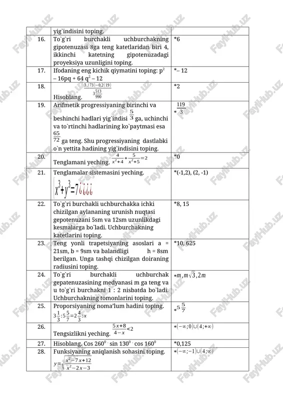 burchakning katetlarini toping. *8, 15 23. teng yonli trapetsiyaning asoslari a = 21sm, b = 9sm va balandligi h = 8sm berilgan. unga tashqi chizilgan doiraning radiusini toping. *10, 625 24. to`g`ri burchakli uchburchak gepatenuzasining medyanasi m ga teng va u to`g`ri burchakni 1 : 2 nisbatda bo`ladi. uchburchakning tomonlarini toping. * 25. proporsiyaning noma’lum hadini toping. * 26. tengsizlikni yeching. * 27. hisoblang. cos 2600 . sin 1300 . cos 1600 *0,125 28. funksiyaning aniqlanish sohasini toping. * 29. 600 li o`tkir burchakka bir-biriga tashqaridan urinuvchi ikkita aylana ichki chizilgan. kichik aylananing radiusi r ga teng. katta aylananing radiusini toping. *3r 30. tenglamani yeching. | x + 2 | = 2(3 – x) * 31. tengsizlikni yeching. | 5 -2x | (x+5)(x+4) 2) (x–3)(x–4)>(x–2)(x–5) 3) 9x2+16>24x 4) (x–5)(x–6)>(x–3)(x–8) *2; 4 63. hosilalar uchun formulalarning qaysilari to’g’ri? 1) ; 2) ; 3) ; 4) ; 5) ; *1; 2; 5 …
